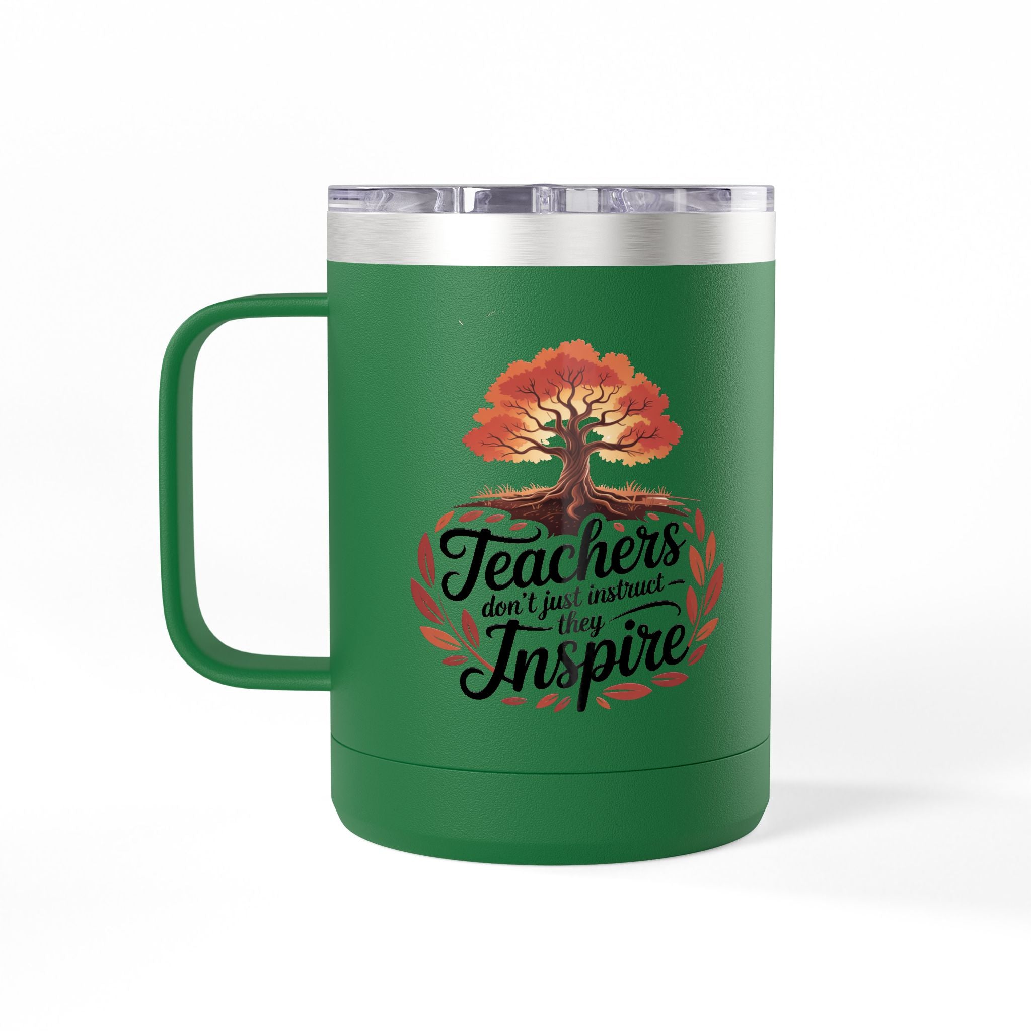 Teachers don't just Instruct, they Inspire - 15oz Teacher Coffee Mug