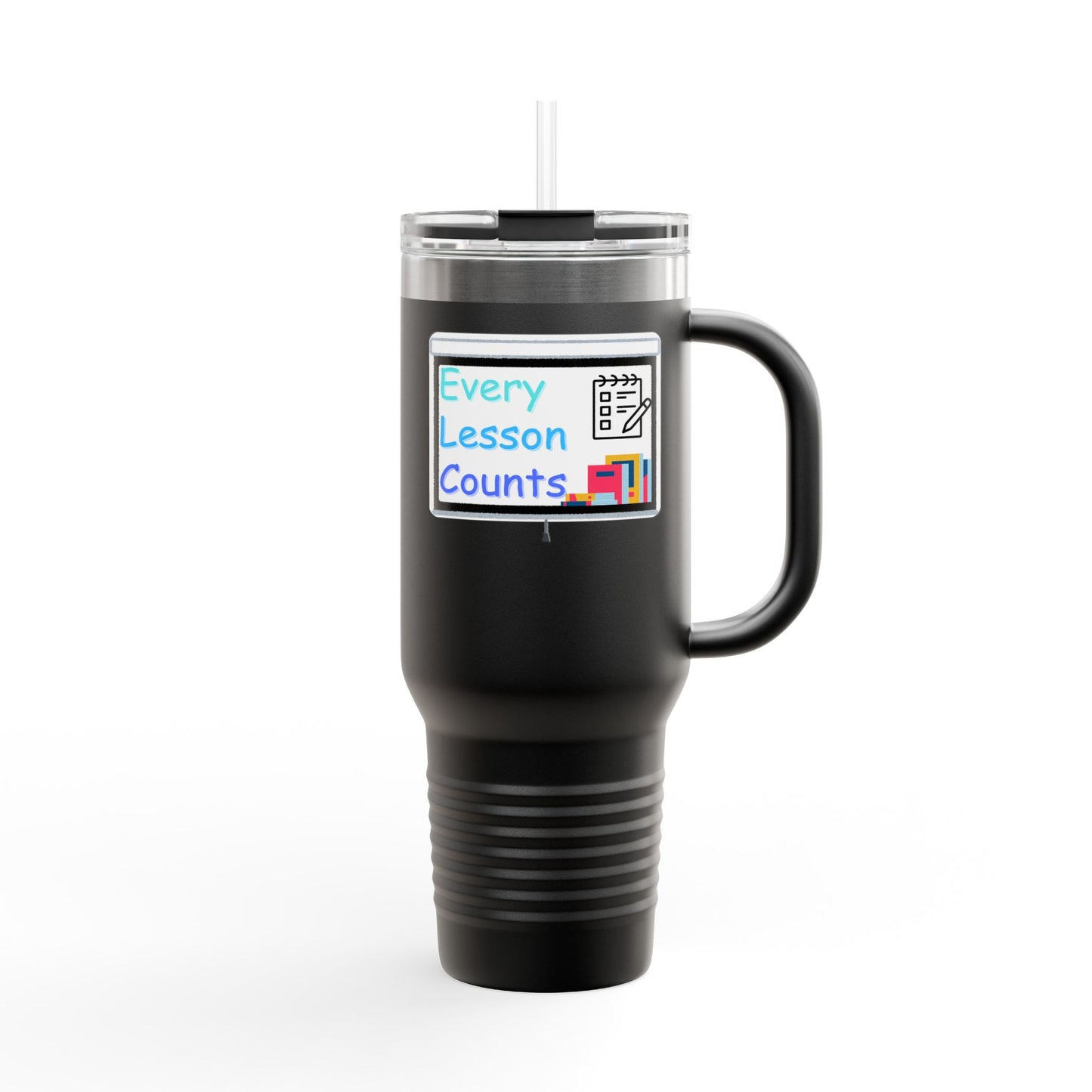 Every Lesson Counts - 40oz Tumbler for Educators