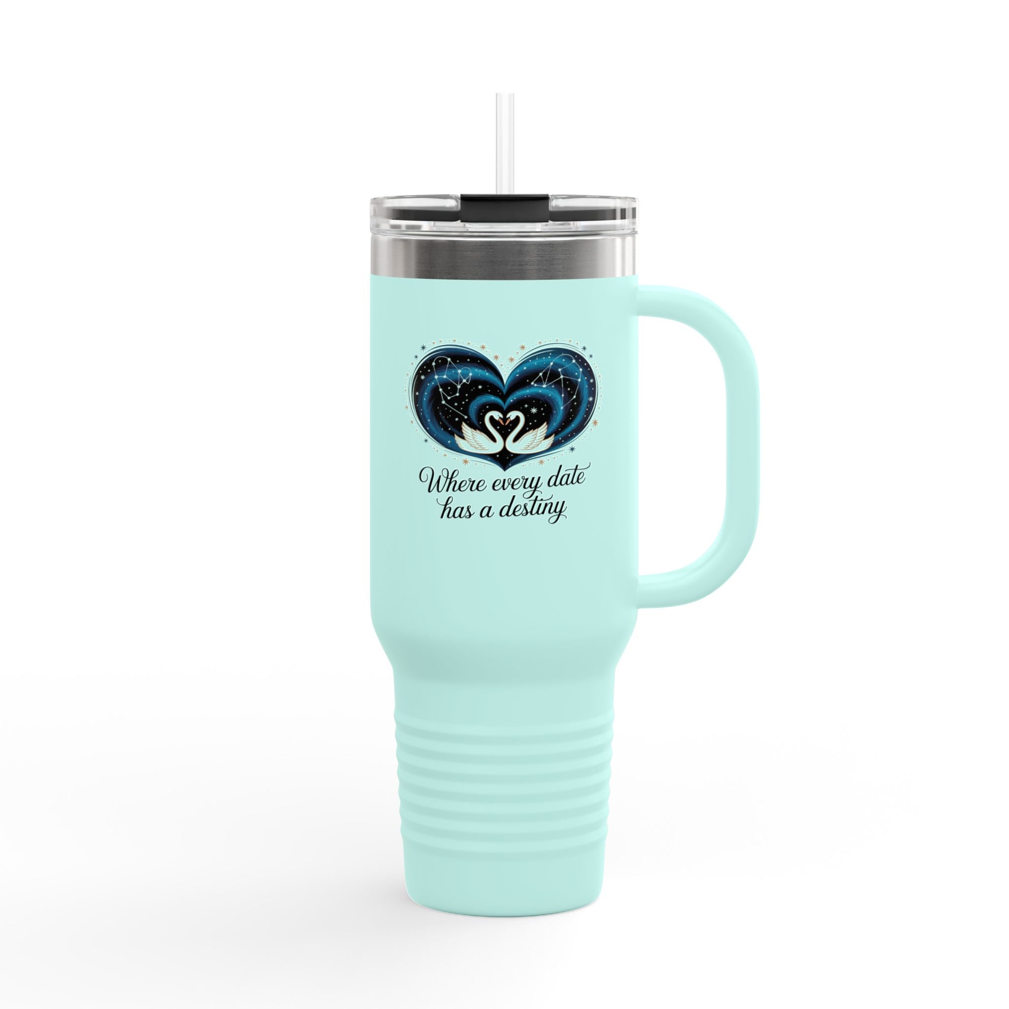 Where Every Date has a Destiny - 40oz Tumbler for Educators