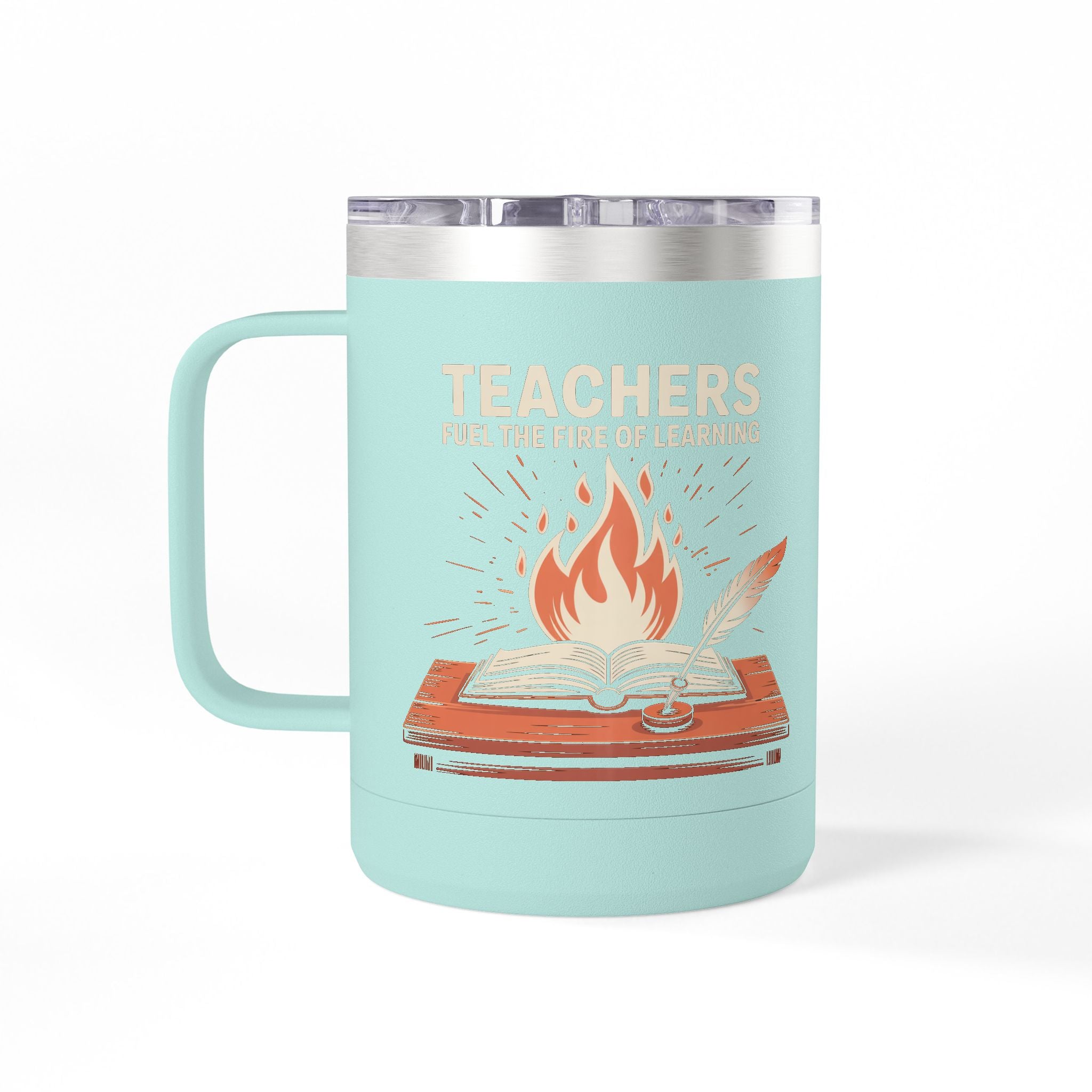 Teachers Fuel the Fire of Learning  - 15oz Teacher Coffee Mug