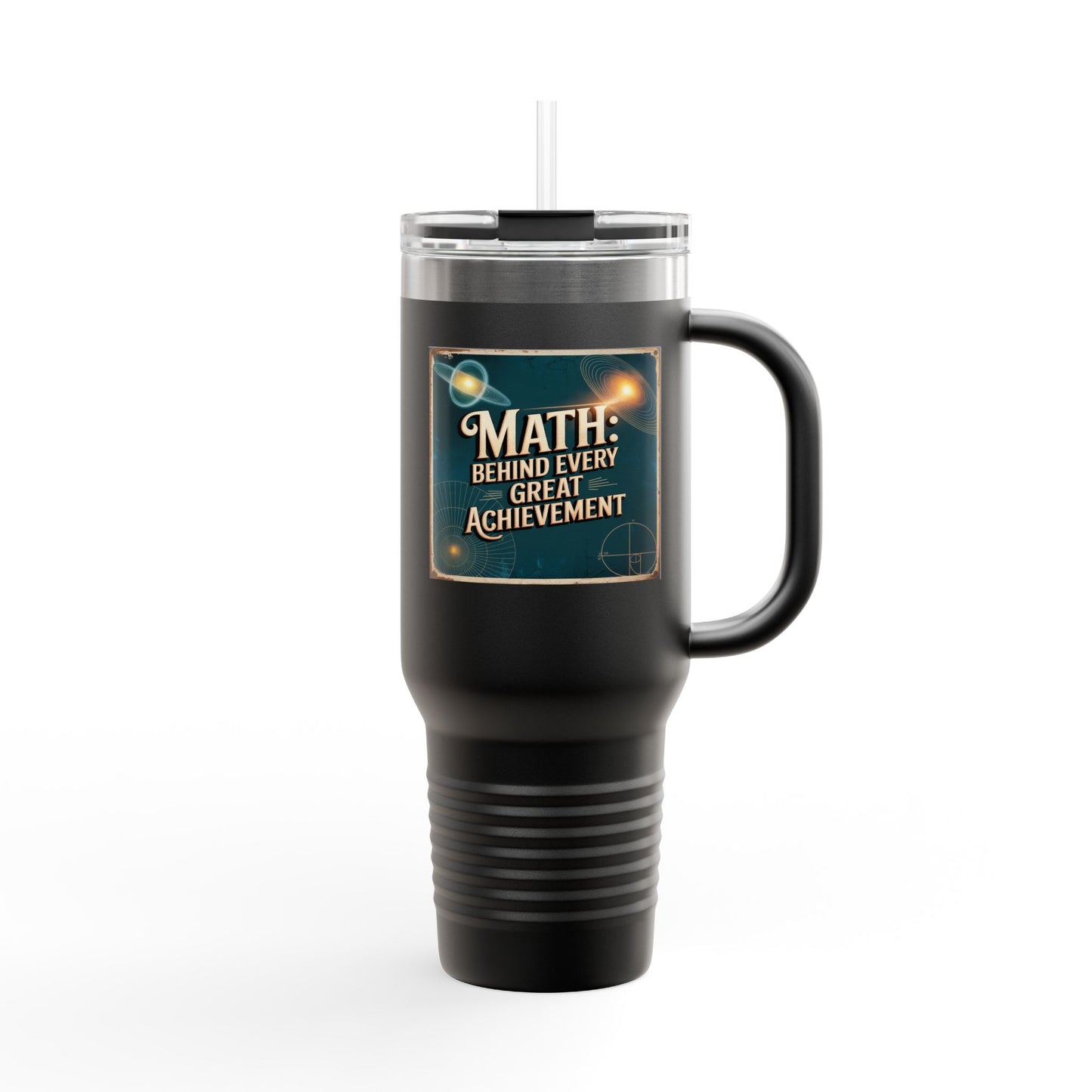 Math: Behind Every Great Achievement - 40oz Tumbler for Educators