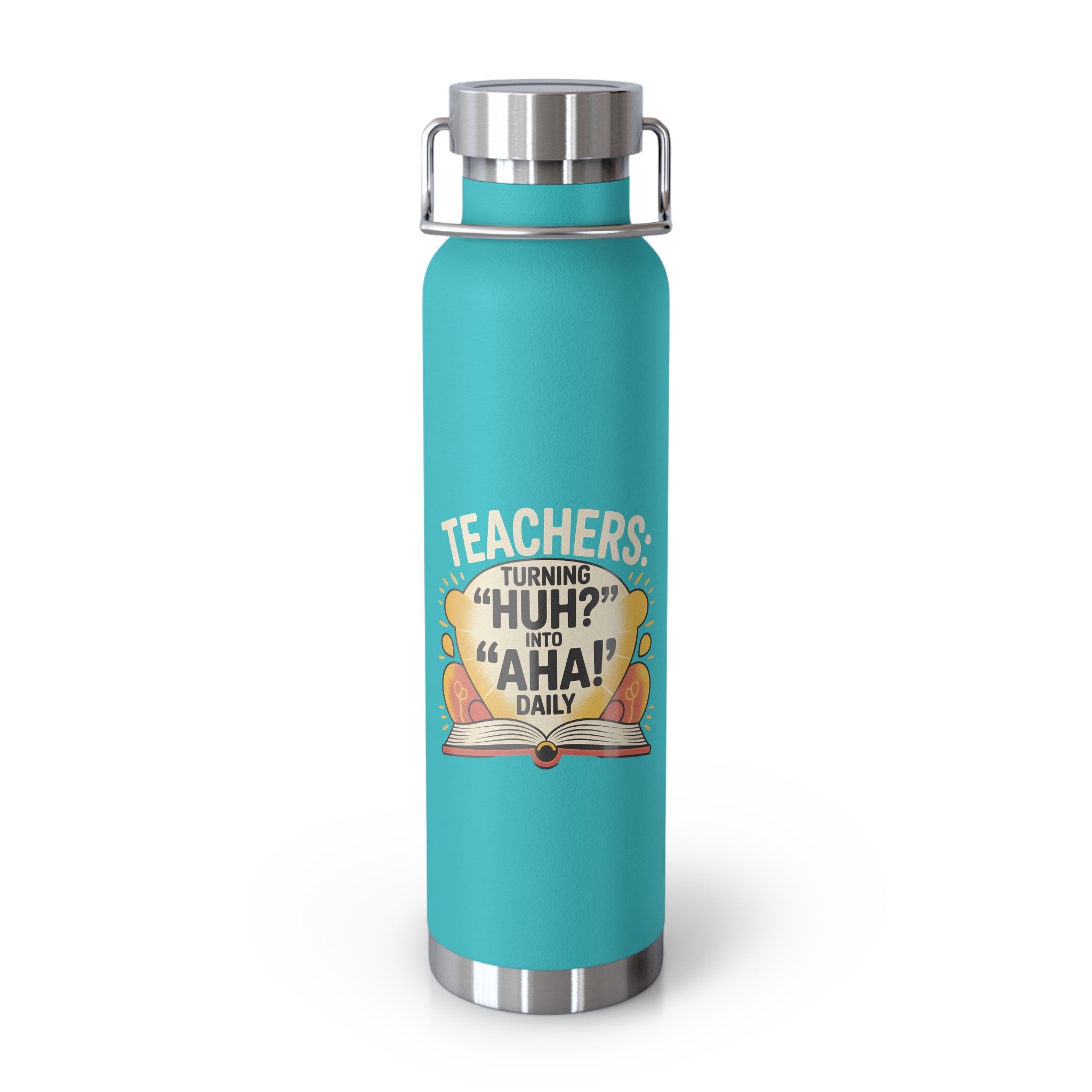 Teachers Turning "Huh" Into "Aha" Daily   -22oz Copper Teachers Tumbler