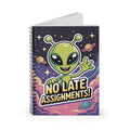Green "No Late Assignments!" Alien -  Lined Spiral Notebook