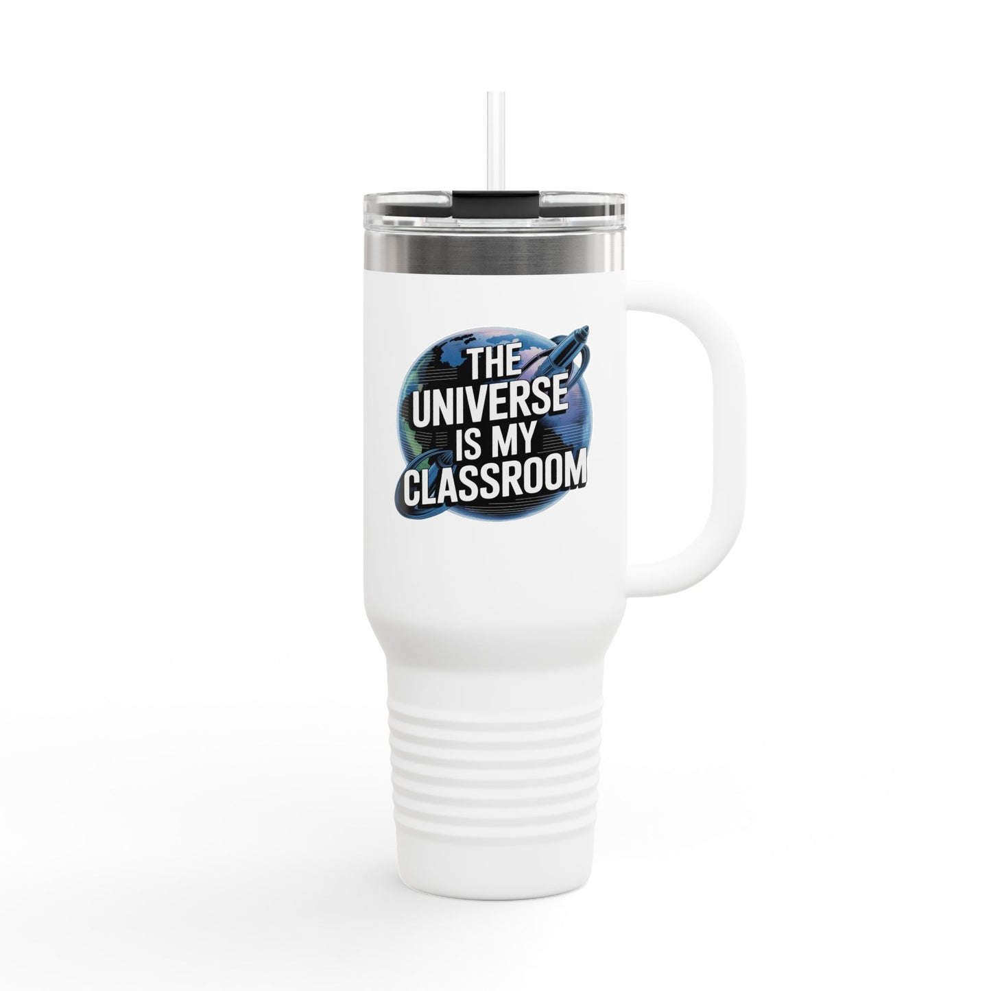 The Universe is My Classroom - 40oz Tumbler for Educators