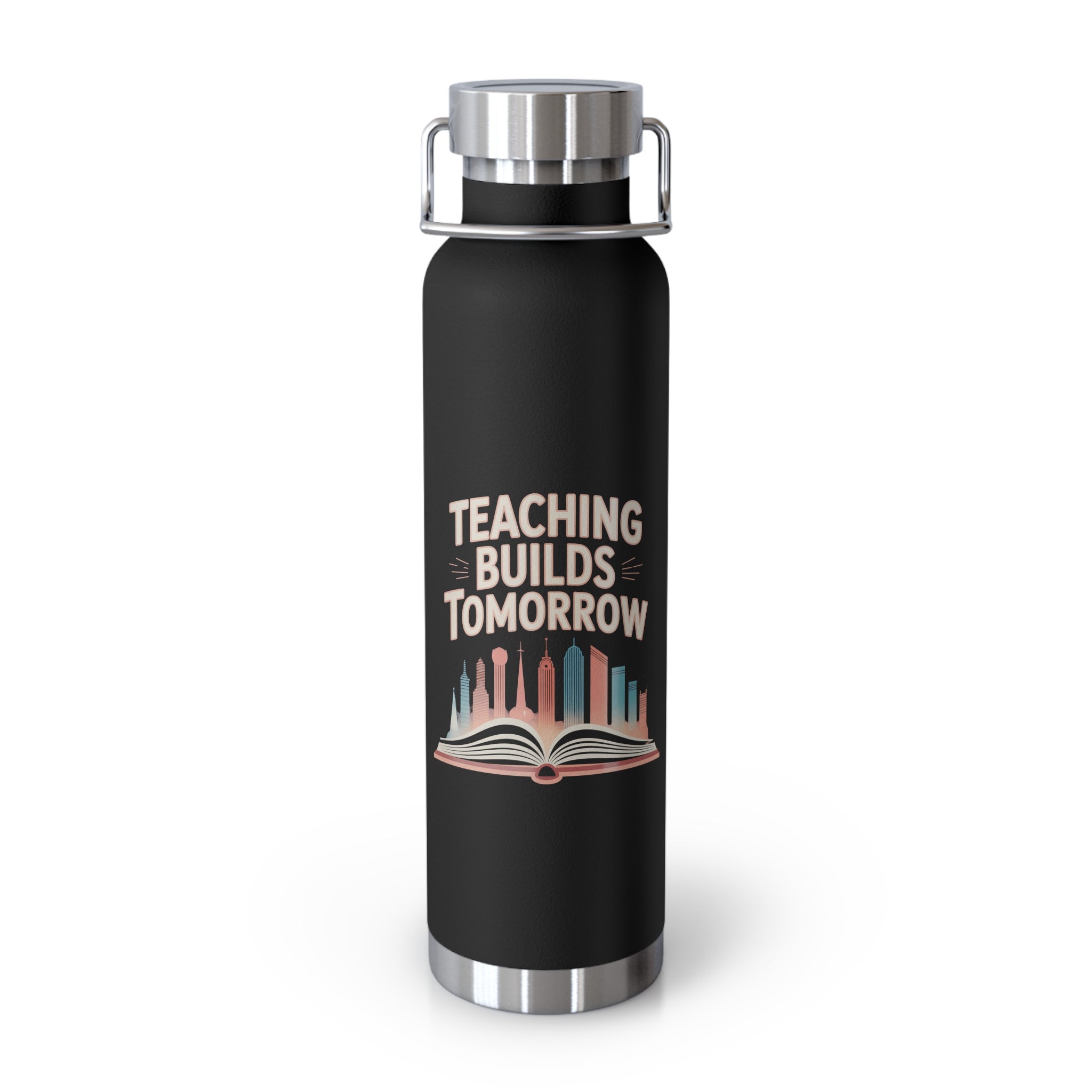 Teaching Builds Tomorrow  -22oz Copper Teachers Tumbler
