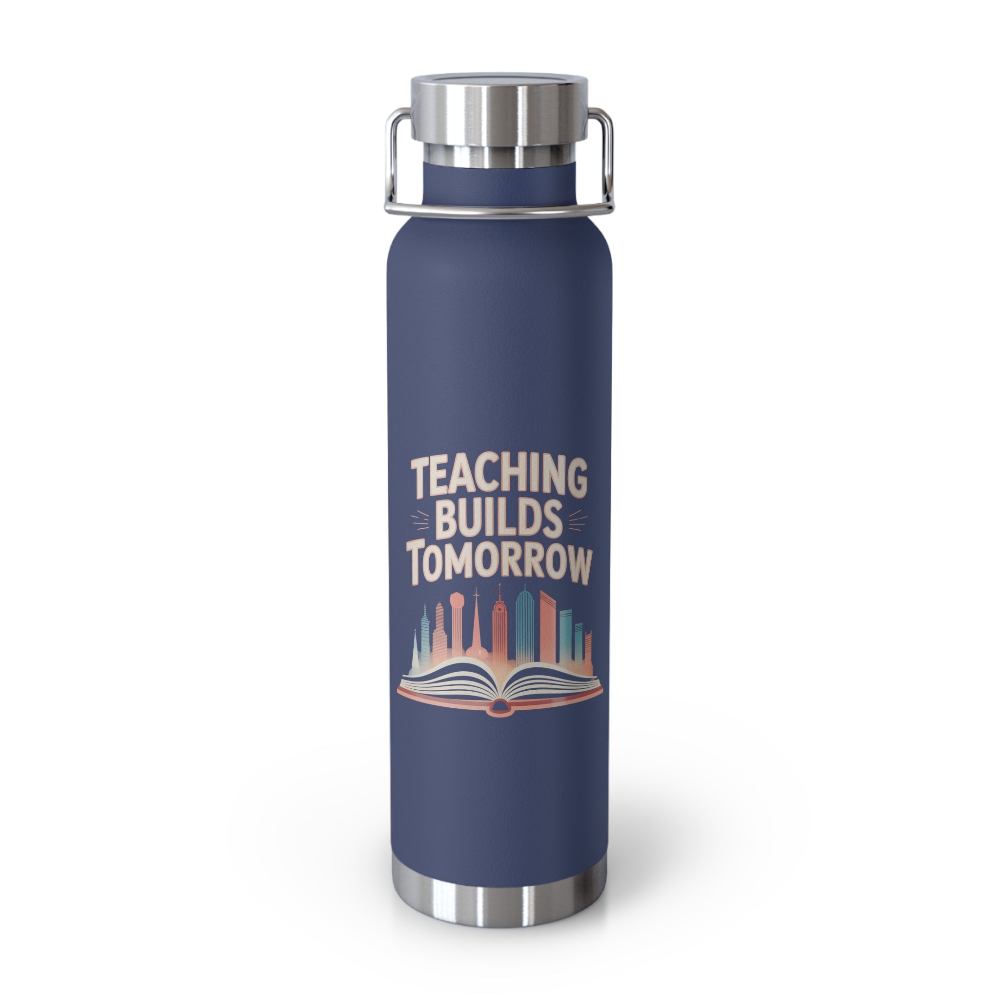 Teaching Builds Tomorrow  -22oz Copper Teachers Tumbler