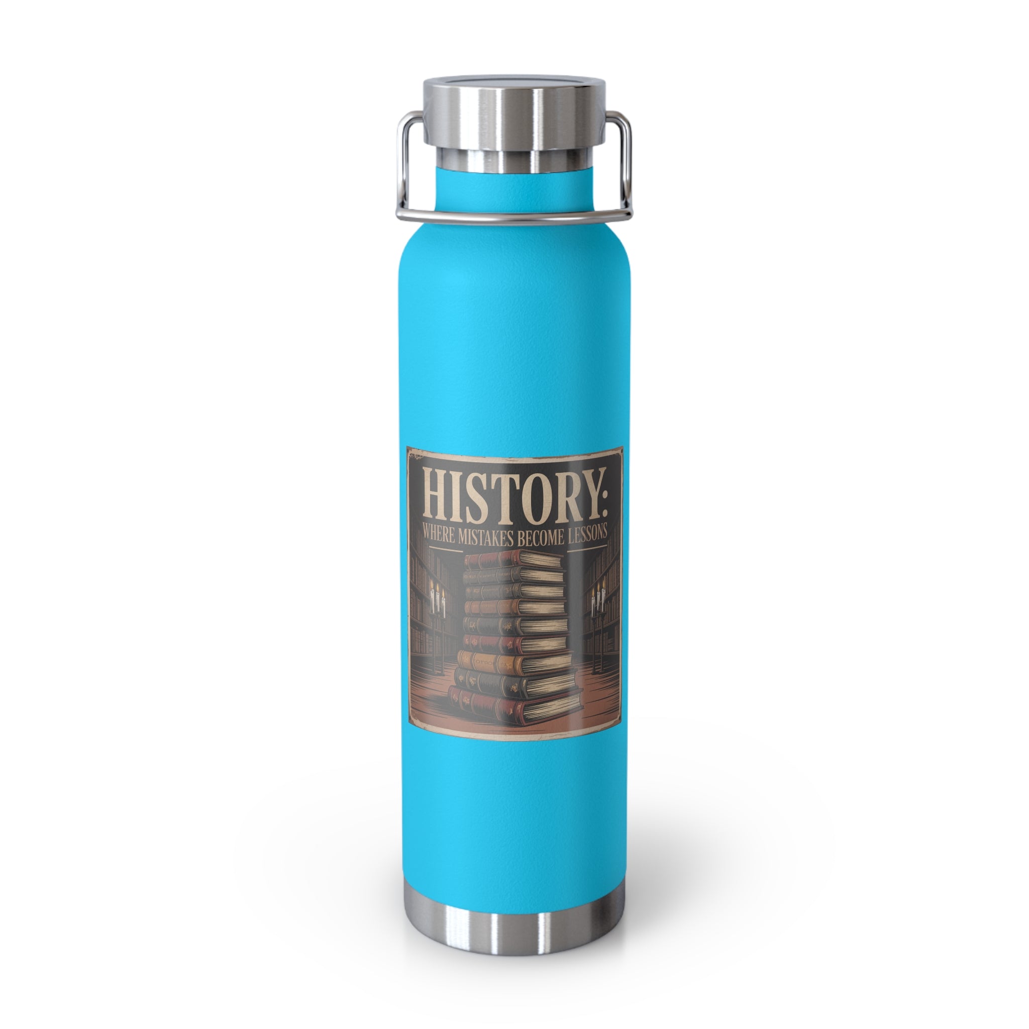 History: Where Mistakes Become Lessons -22oz Copper Teachers Tumbler