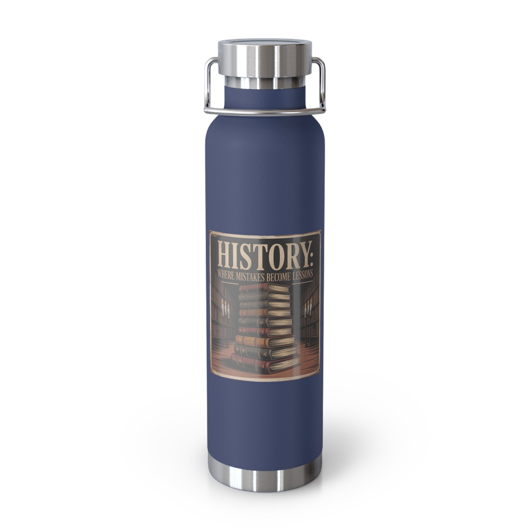 History: Where Mistakes Become Lessons -22oz Copper Teachers Tumbler
