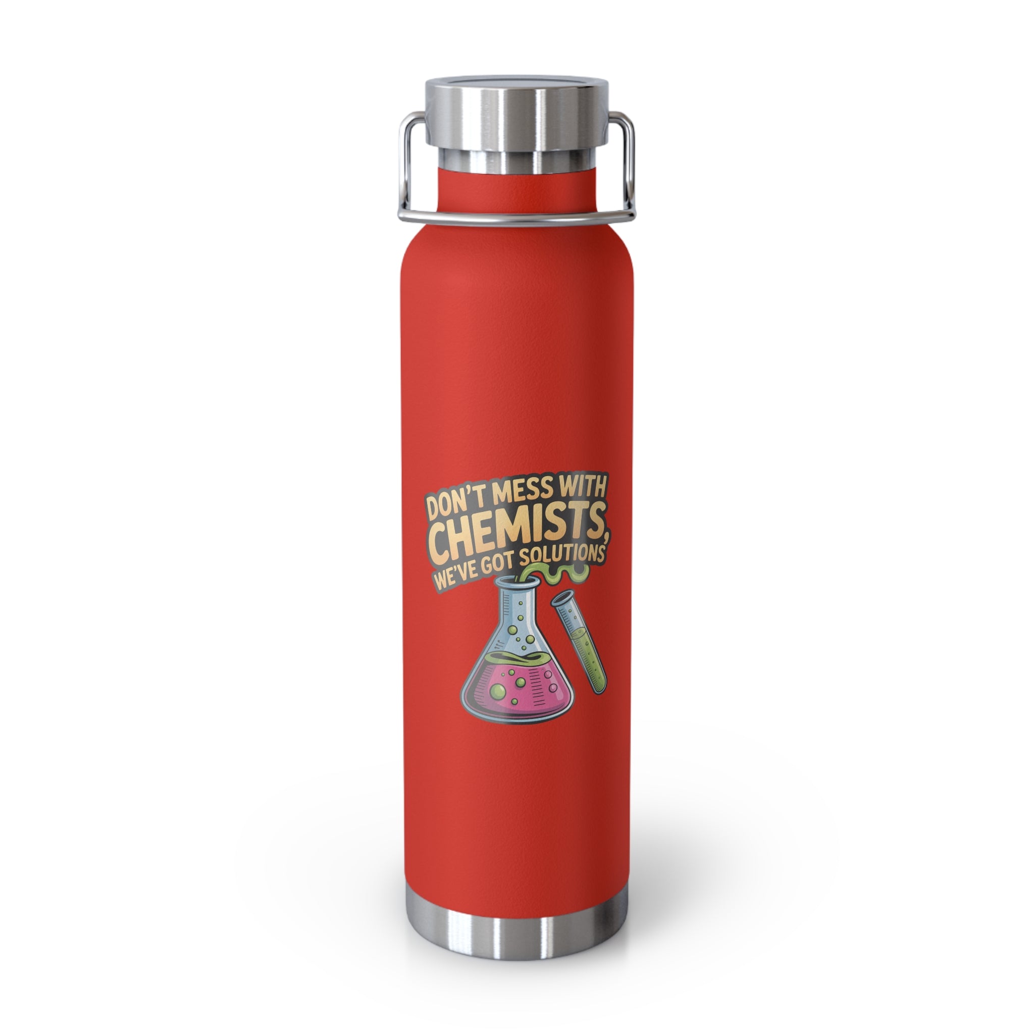 Don't Mess with Chemists, We've got Solutions -22oz Copper Teachers Tumbler