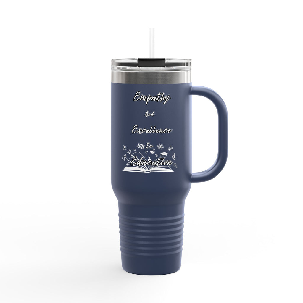 Empathy and Excellence Insulated Travel Mug - 40oz Teaching Companion
