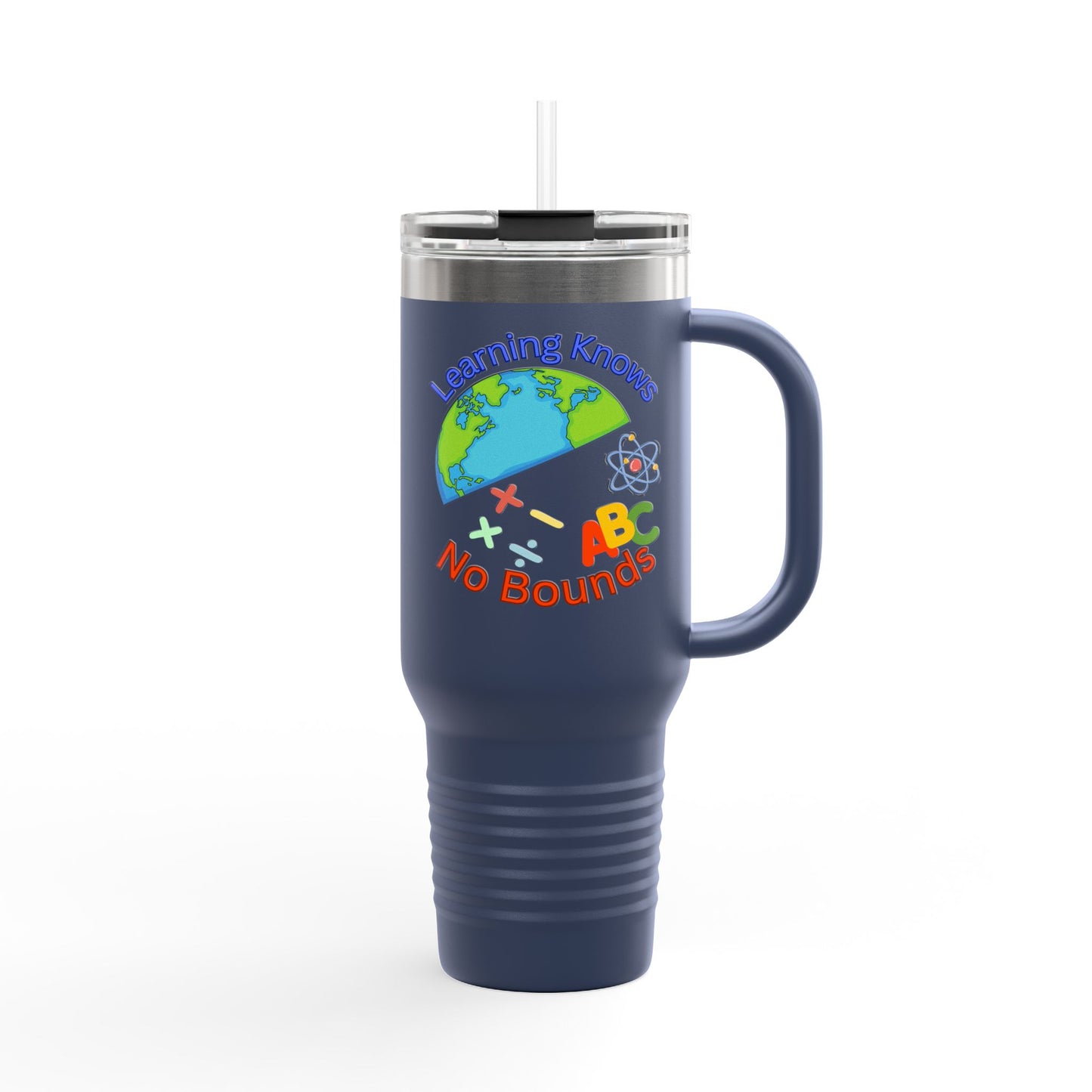 Educational Insulated Travel Mug - 40oz - "Learning Knows No Bounds" - Perfect for Teachers & Adventurers