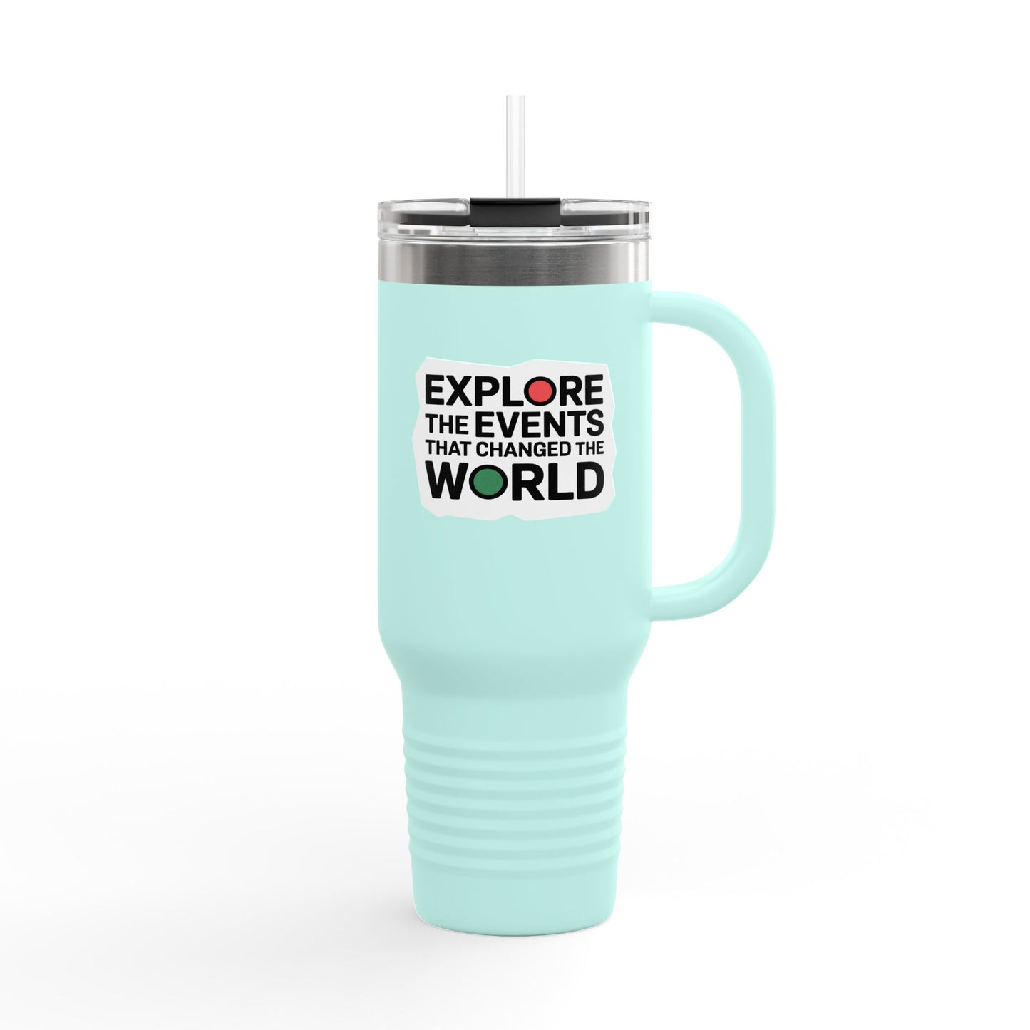 Explore the Events that Changes the World - 40oz Tumbler for Educators