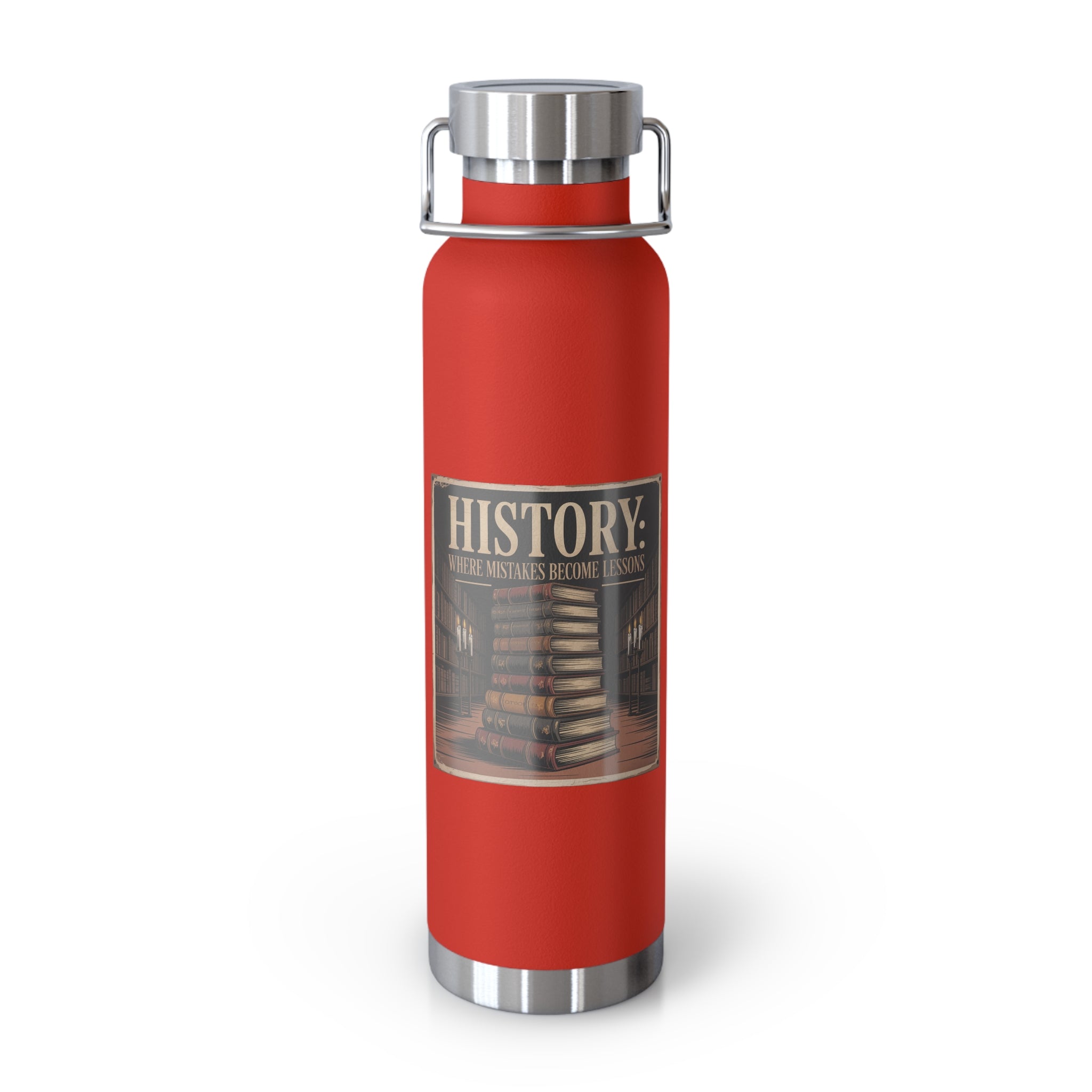 History: Where Mistakes Become Lessons -22oz Copper Teachers Tumbler