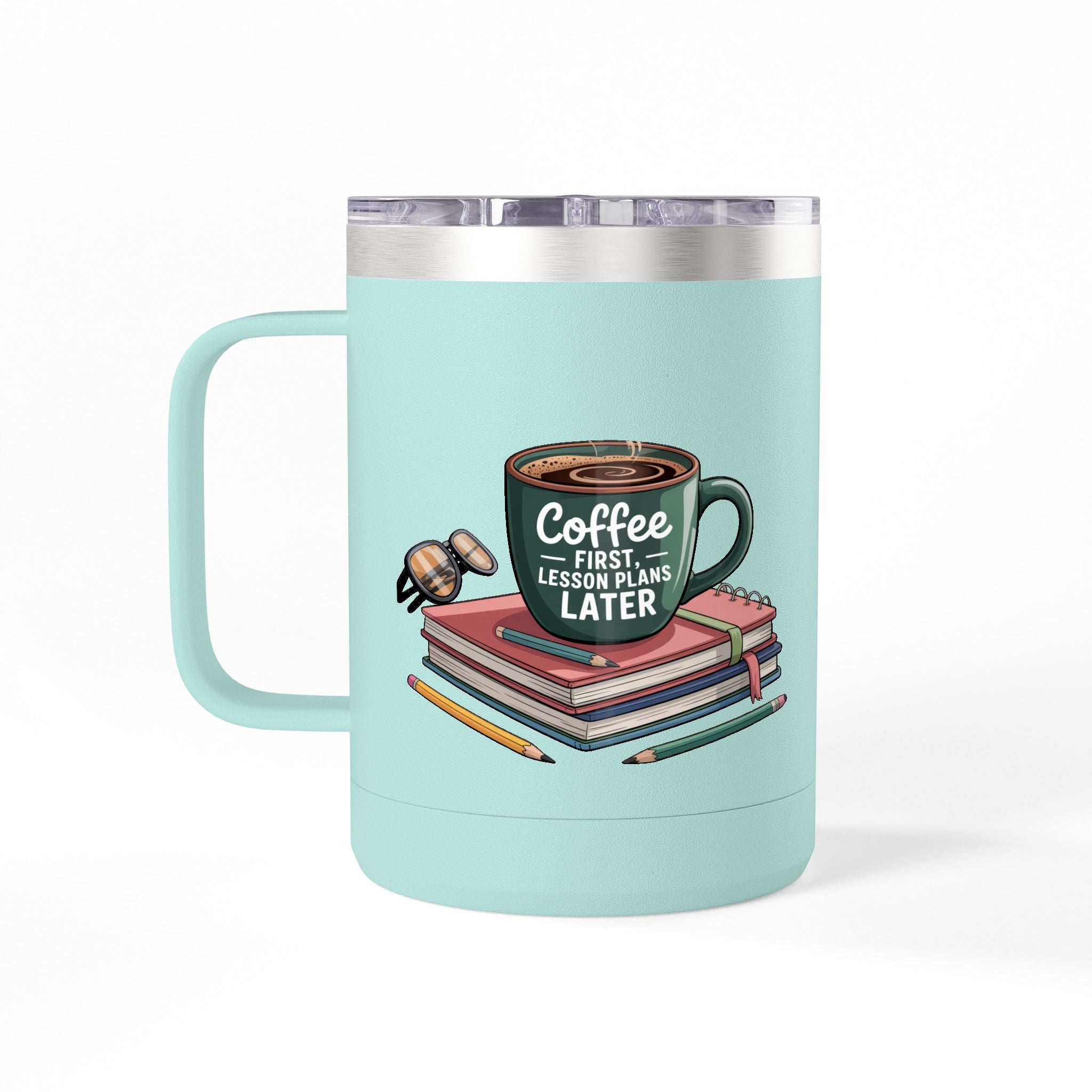 Coffee First, Lesson Plans Later - 15oz Teacher Coffee Mug