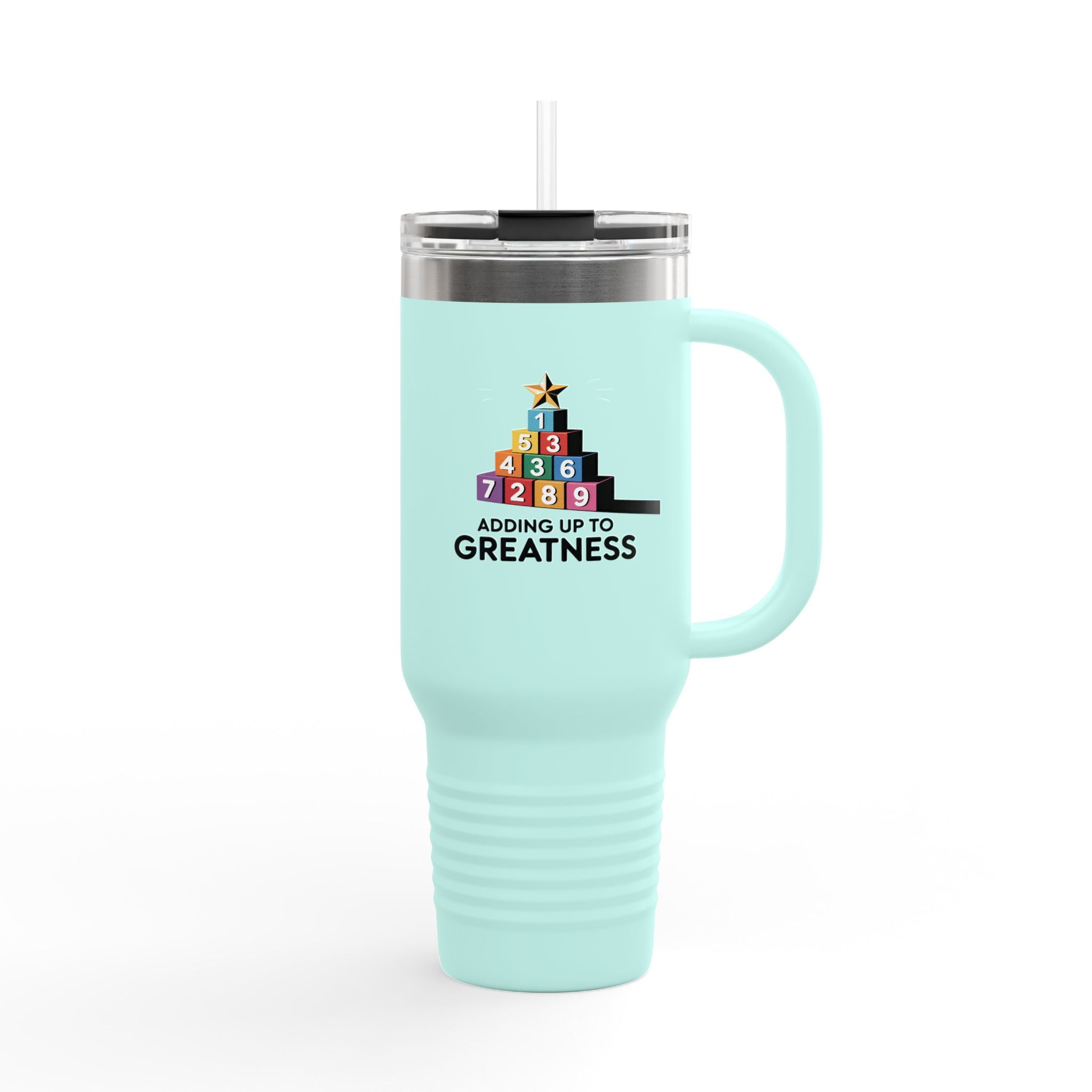 Adding Up to Greatness - 40oz Tumbler for Educators
