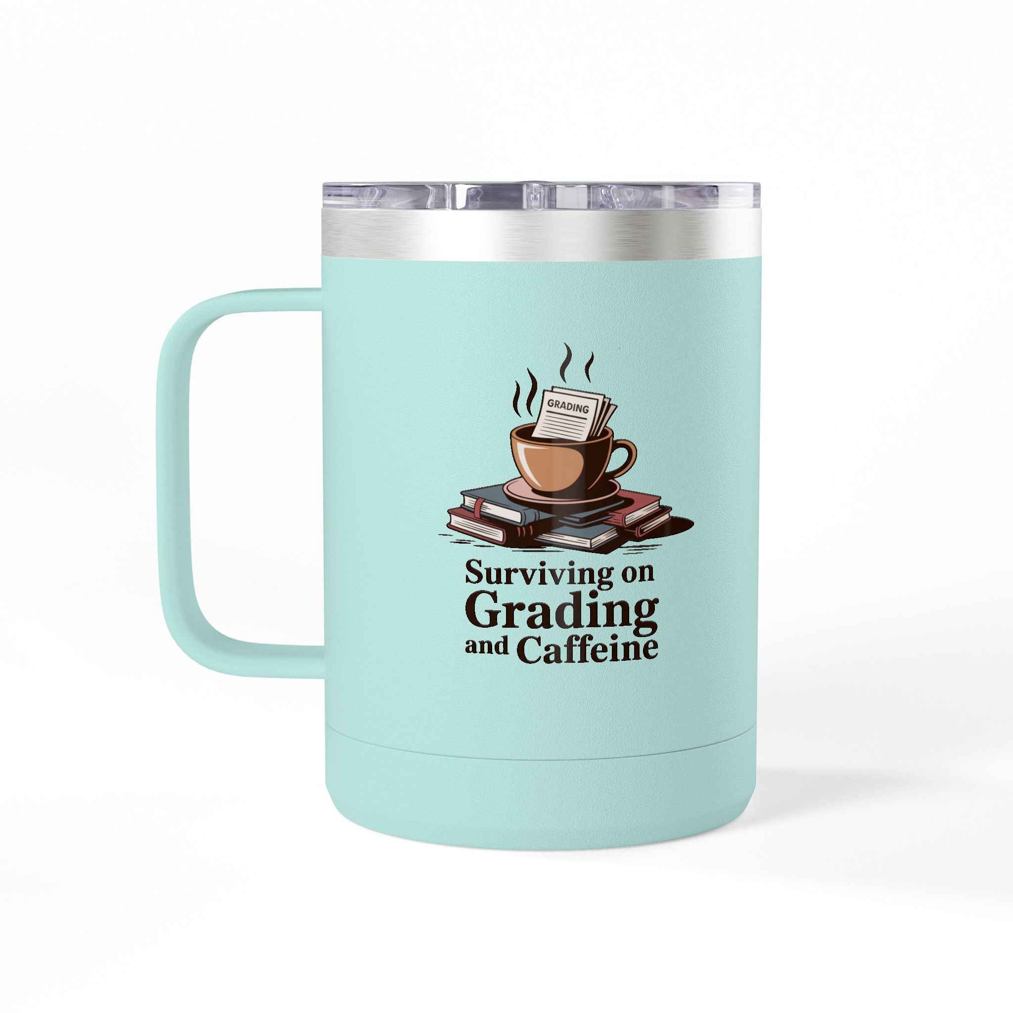 Surviving on Grading and Caffeine - 15oz Teacher Coffee Mug