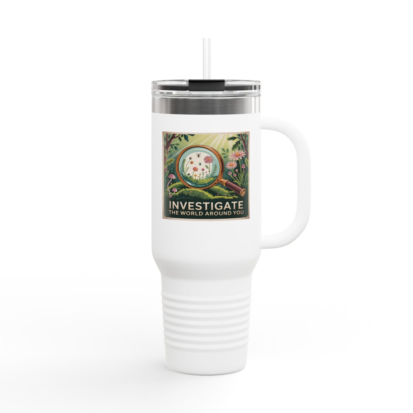Investigate the World Around You - 40oz Tumbler for Educators