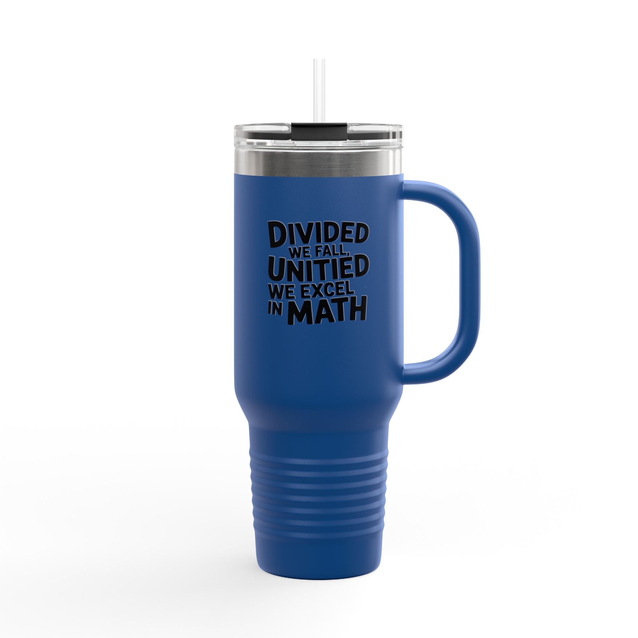 Divided We Fall, United We Excel in Math - 40oz Tumbler for Educators