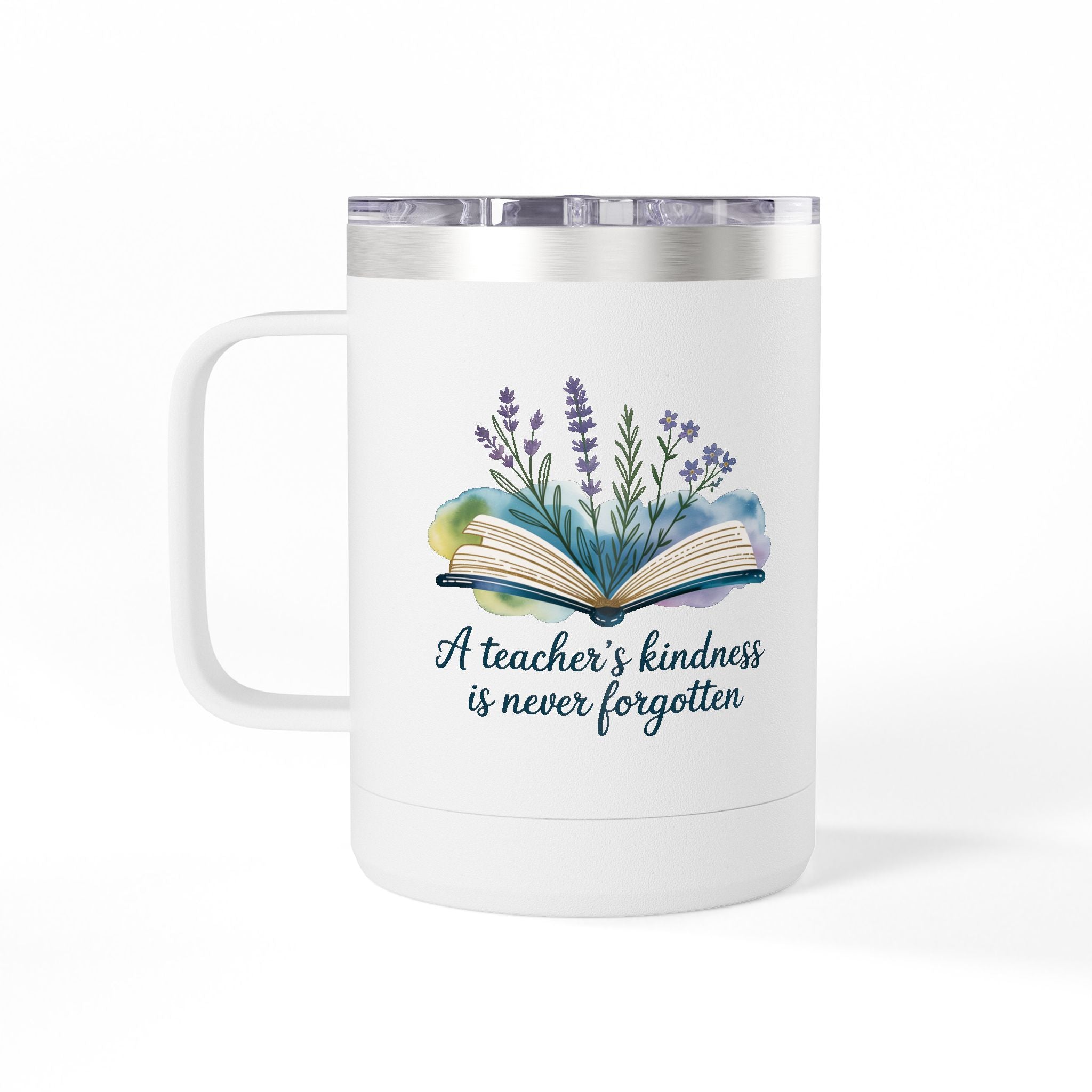 A Teacher's Kindness is Never Forgotten - 15oz Teacher Coffee Mug