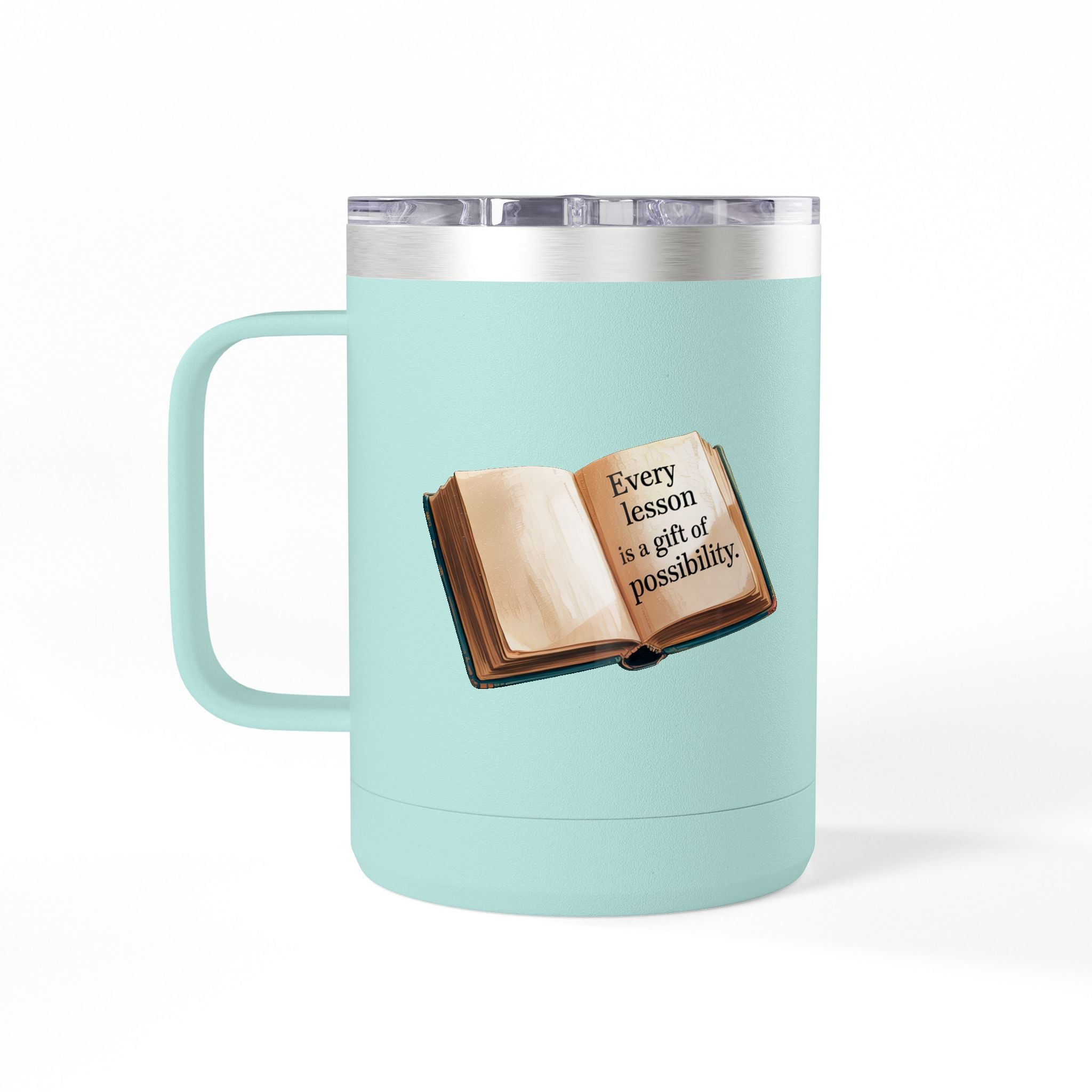 Every Lesson is a Gift of Possibility - 15oz Teacher Coffee Mug