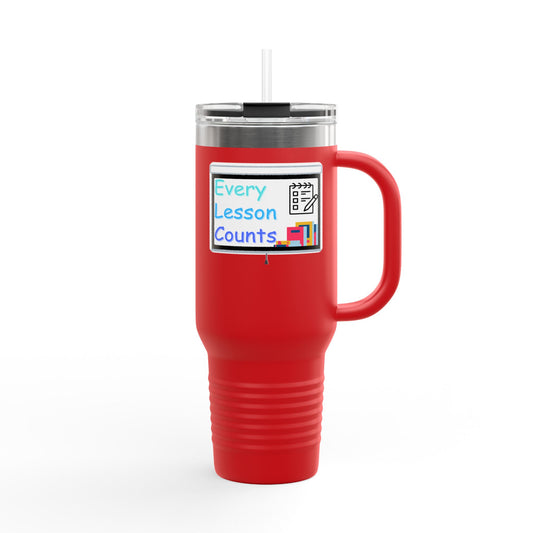 Every Lesson Counts - 40oz Tumbler for Educators