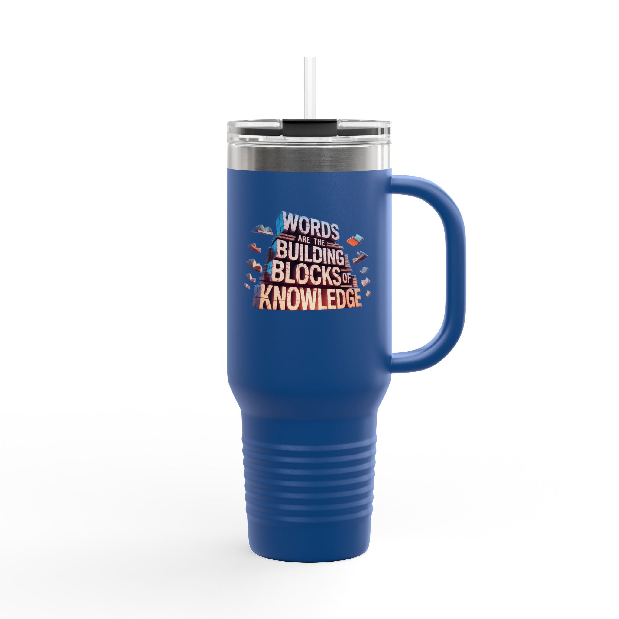 Words Are the Building Blocks of Knowledge - 40oz Tumbler for Educators
