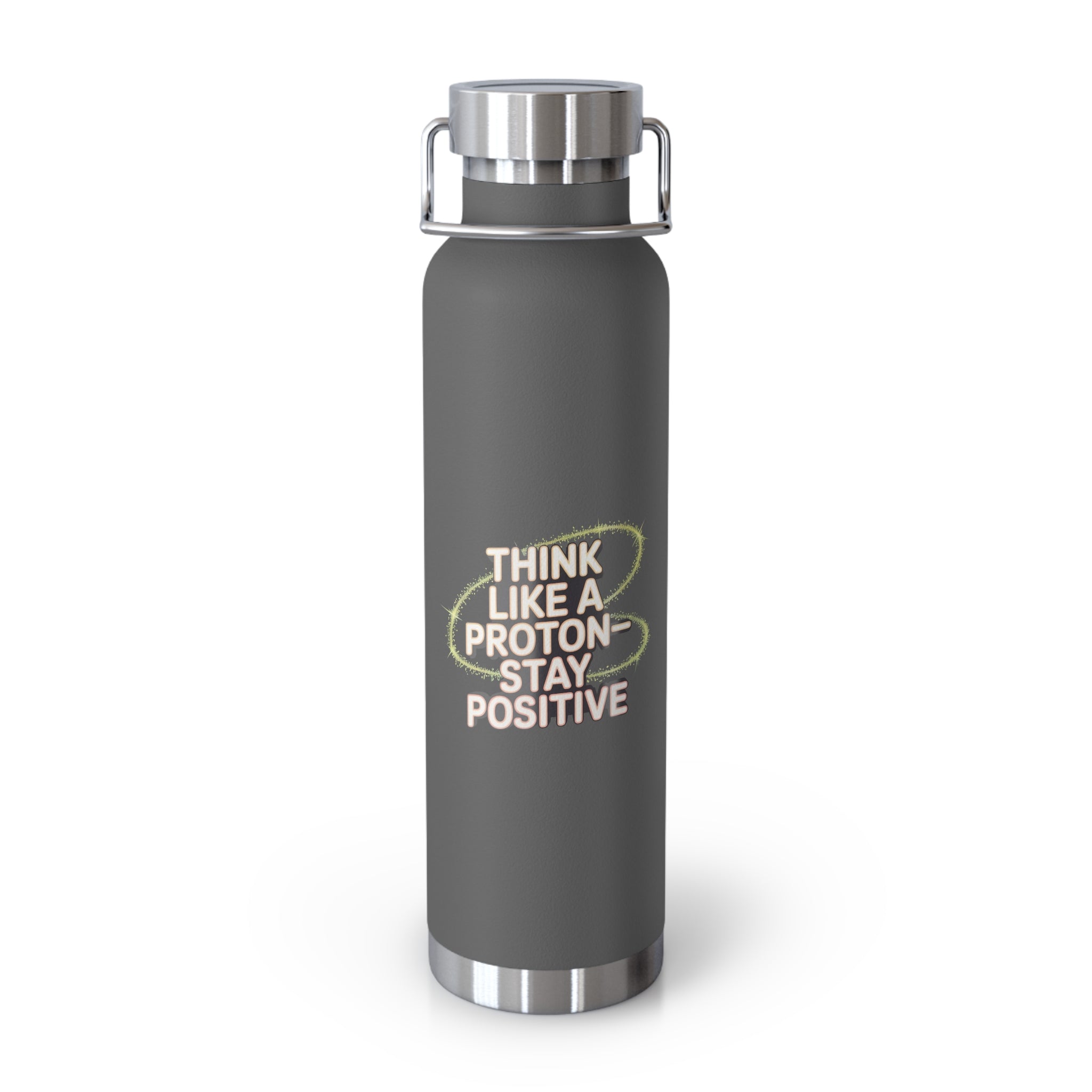 Think Like a Proton-Stay Positive -22oz Copper Teachers Tumbler