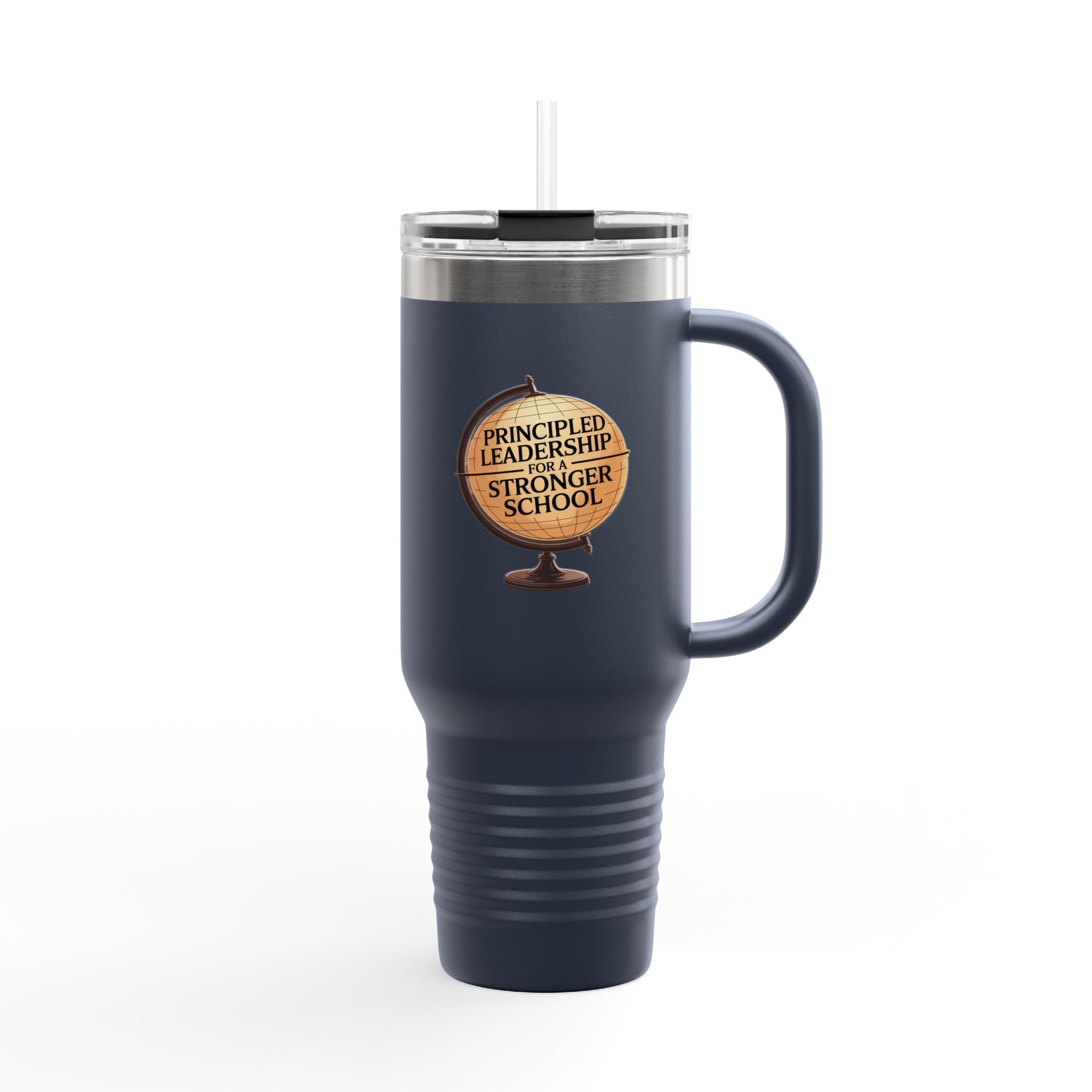 Principled Leadership for a Stronger School - 40oz Tumbler for Educators