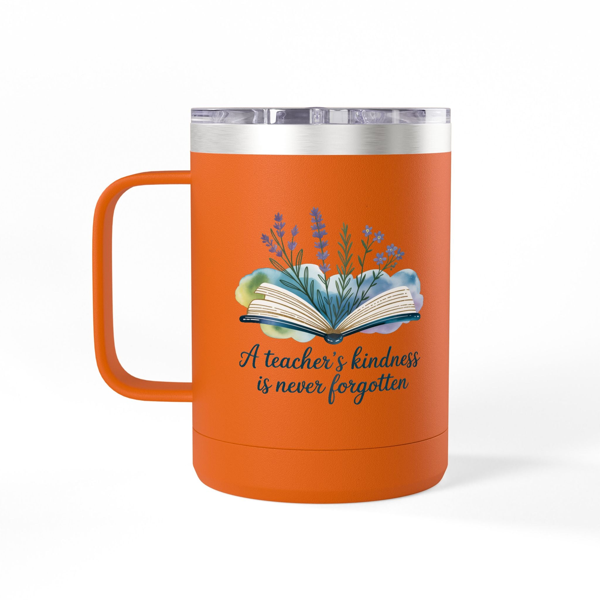A Teacher's Kindness is Never Forgotten - 15oz Teacher Coffee Mug