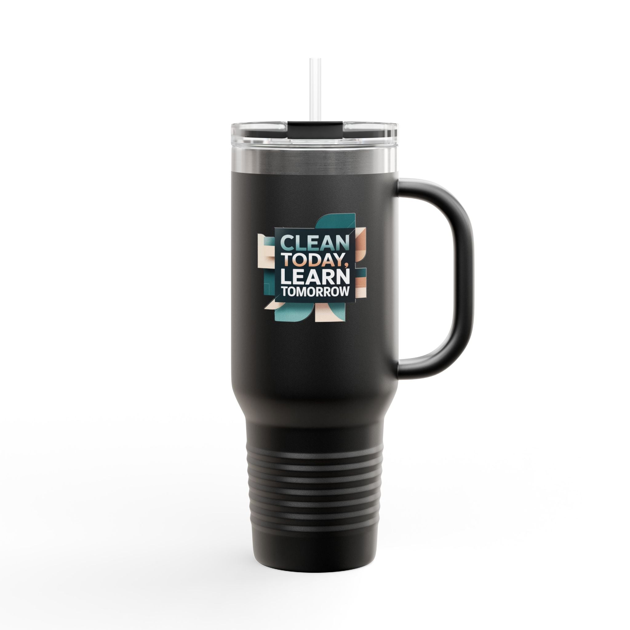 Clean Today, Learn Tomorrow - 40oz Tumbler for Educators