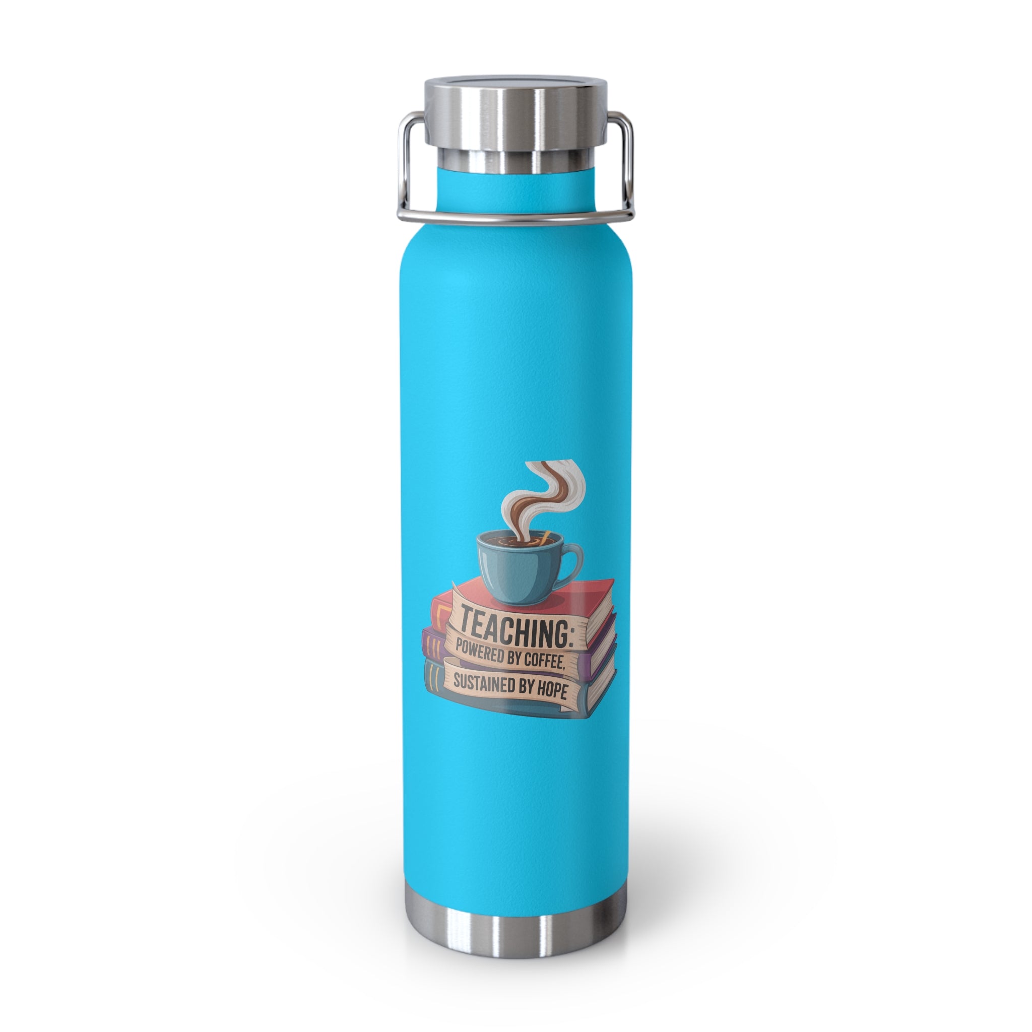 Teaching Powered by Coffee, Sustained by Hope   -22oz Copper Teachers Tumbler