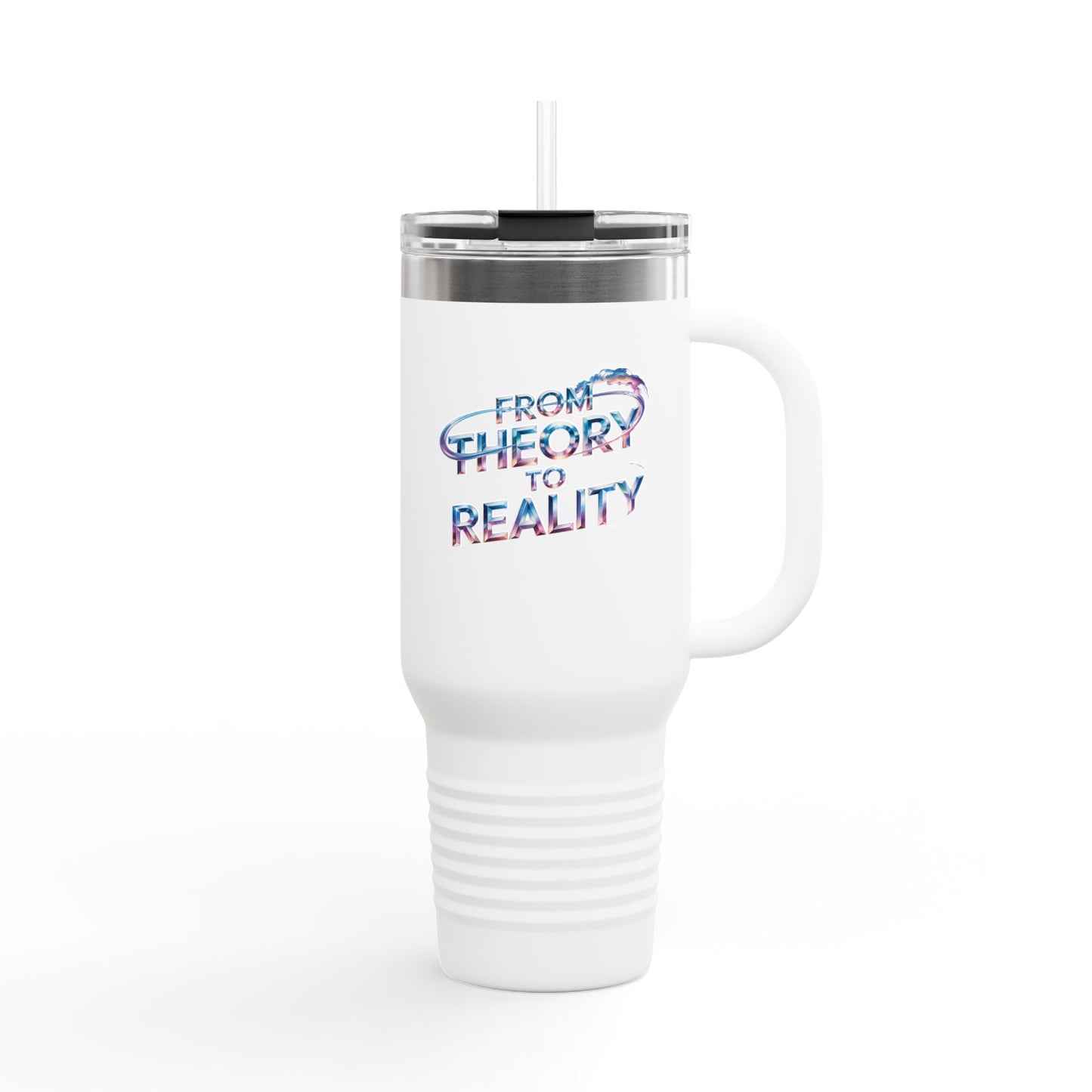 From Theory to Reality - 40oz Tumbler for Educators