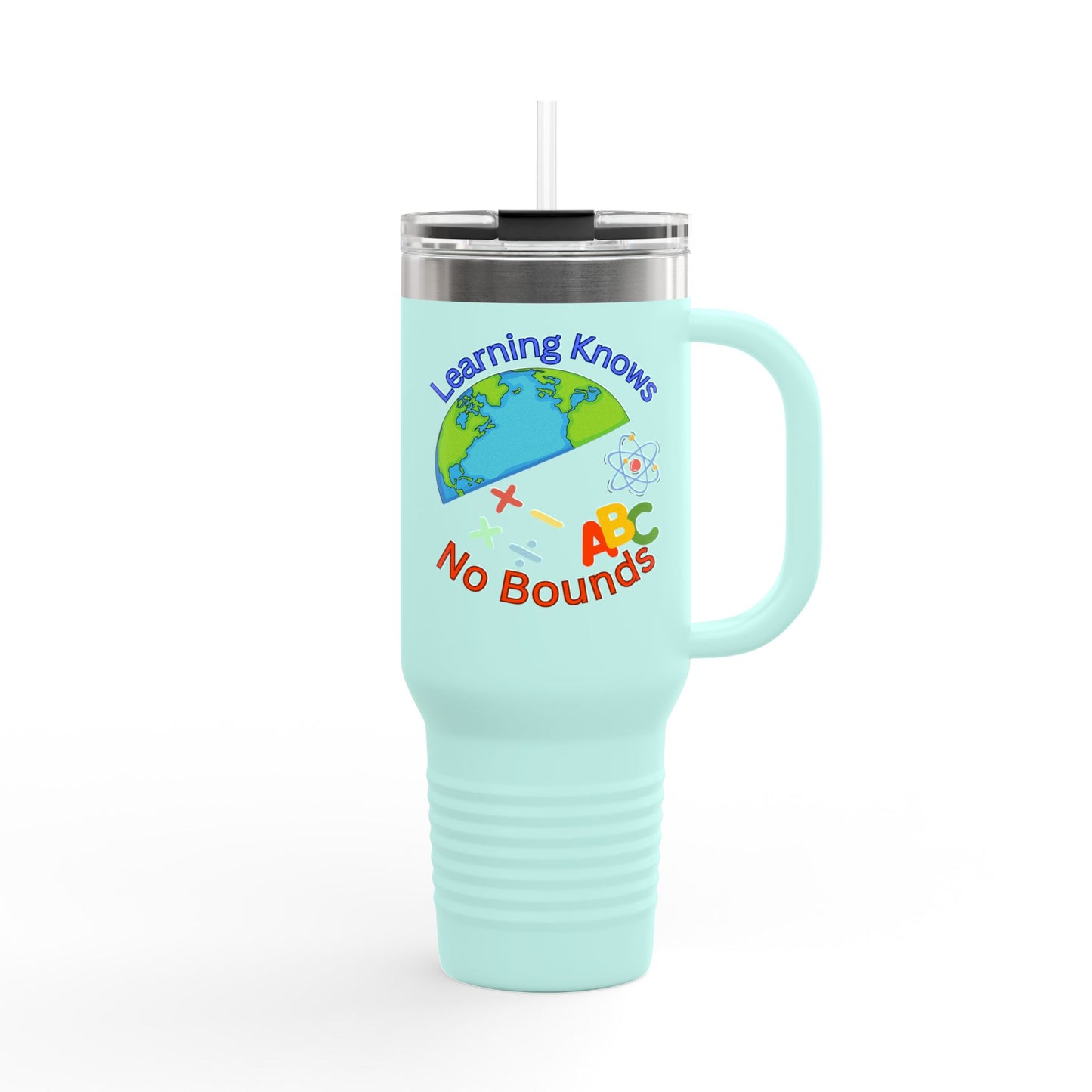 Educational Insulated Travel Mug - 40oz - "Learning Knows No Bounds" - Perfect for Teachers & Adventurers