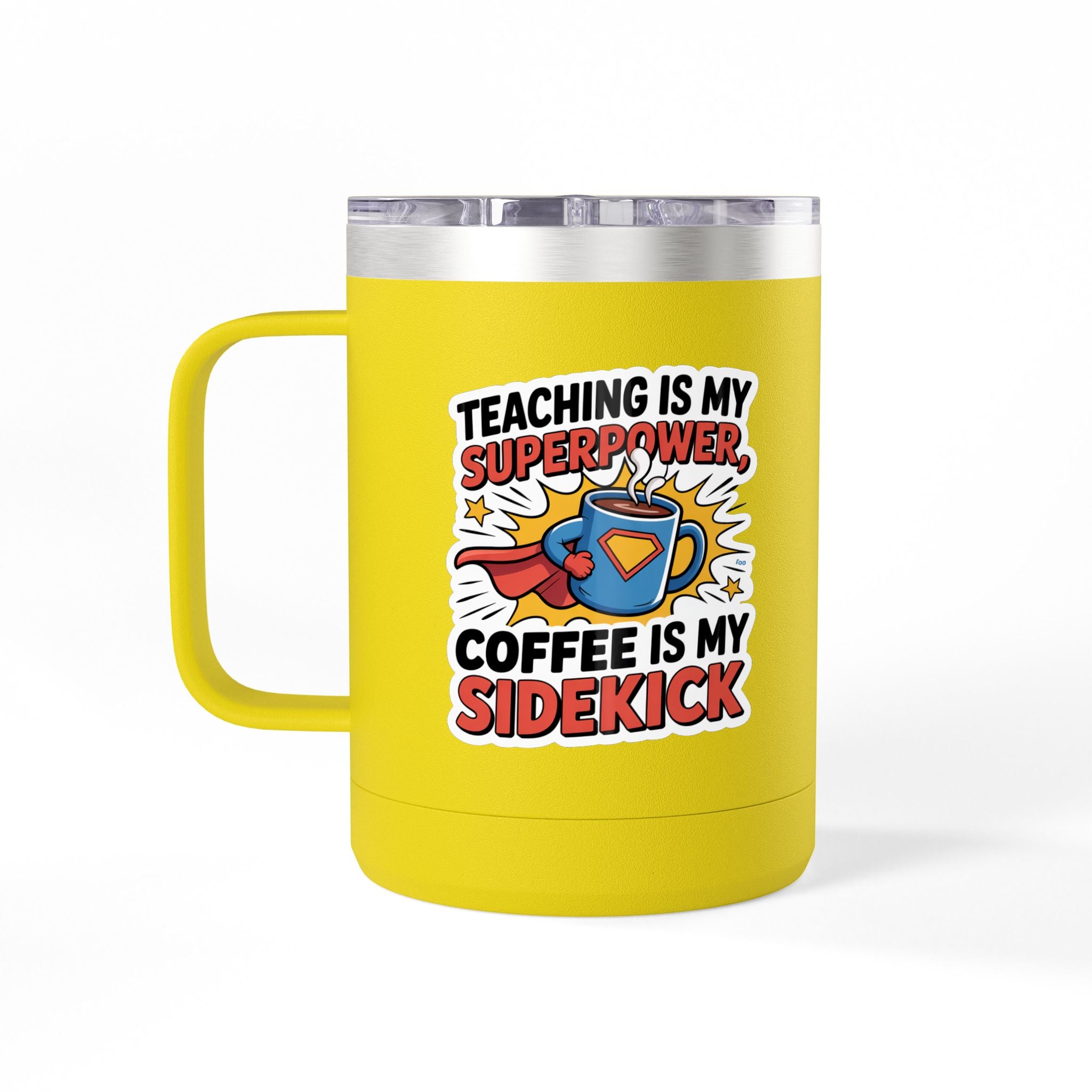 Teaching is my Superpower, Coffee is my Sidekick - 15oz Teacher Coffee Mug
