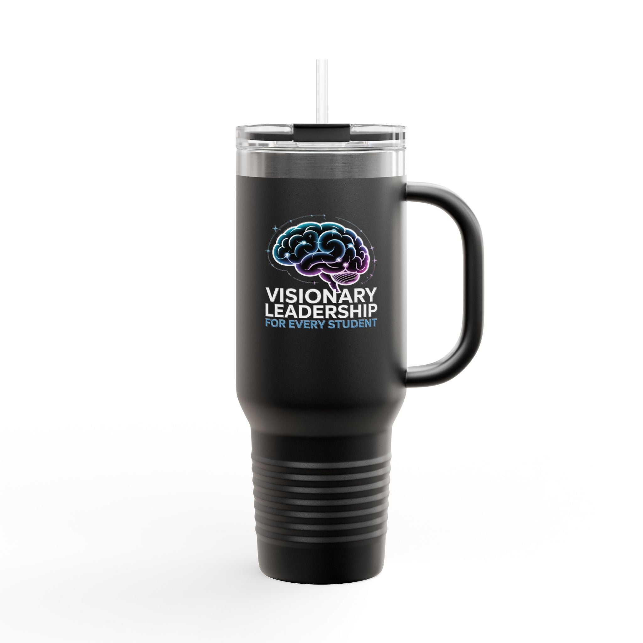 Visionary Leadership for Every Student - 40oz Tumbler for Educators