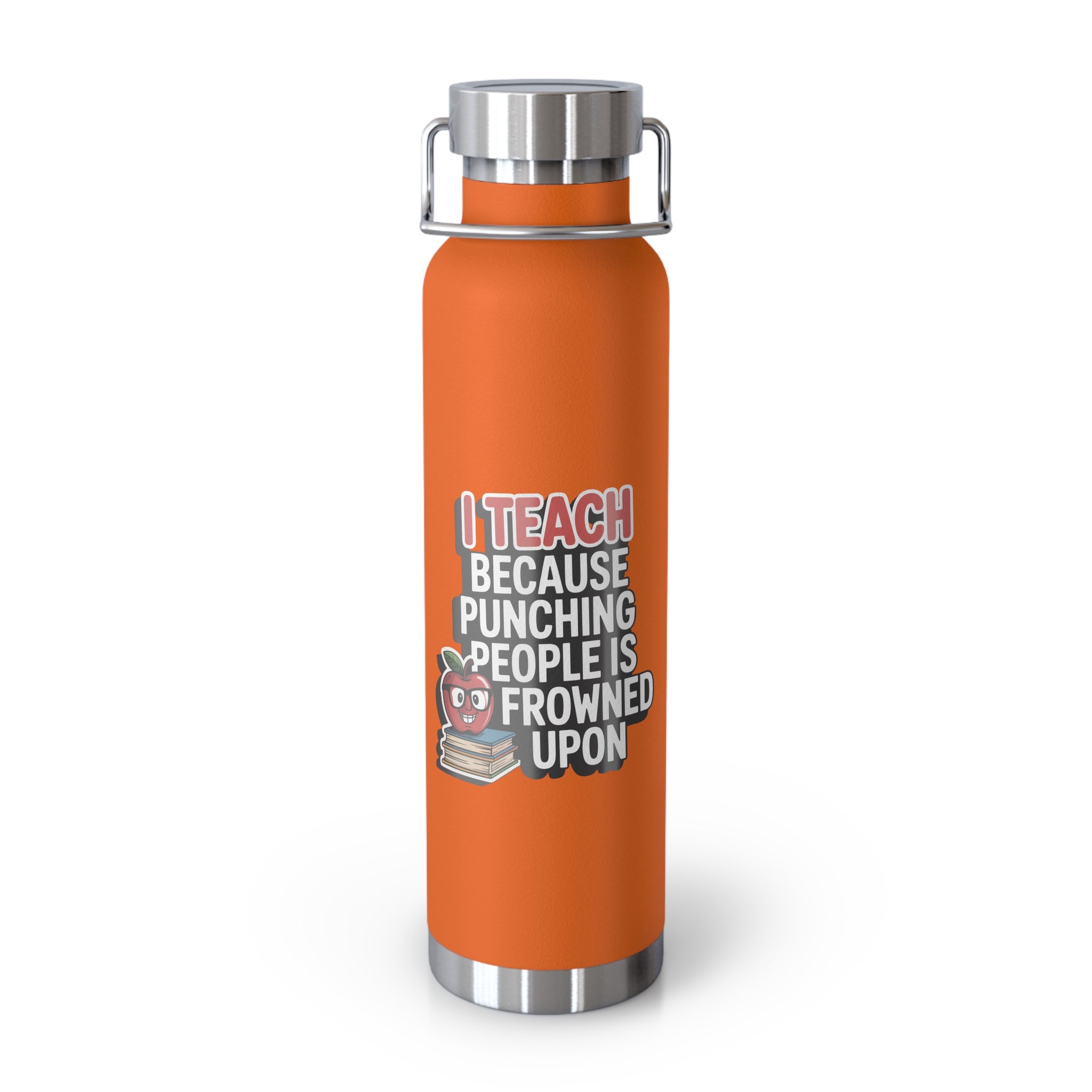I Teach Because Punching People is Frowned Upon   -22oz Copper Teachers Tumbler