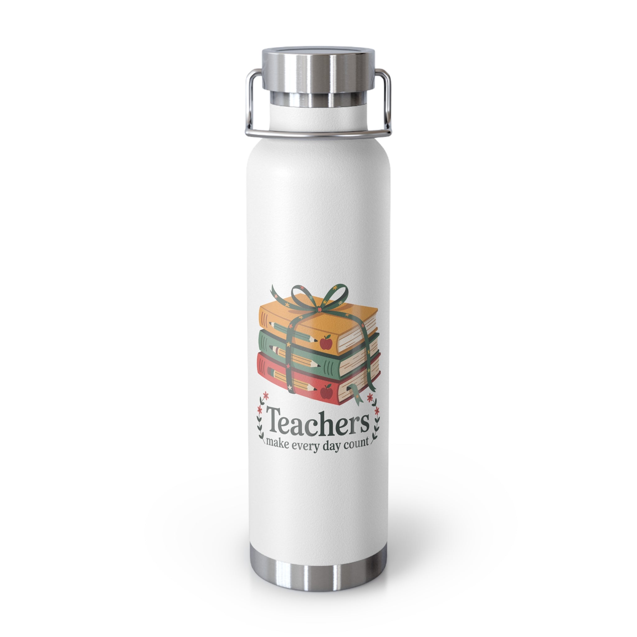 Teachers Make Every Day Count  -22oz Copper Teachers Tumbler