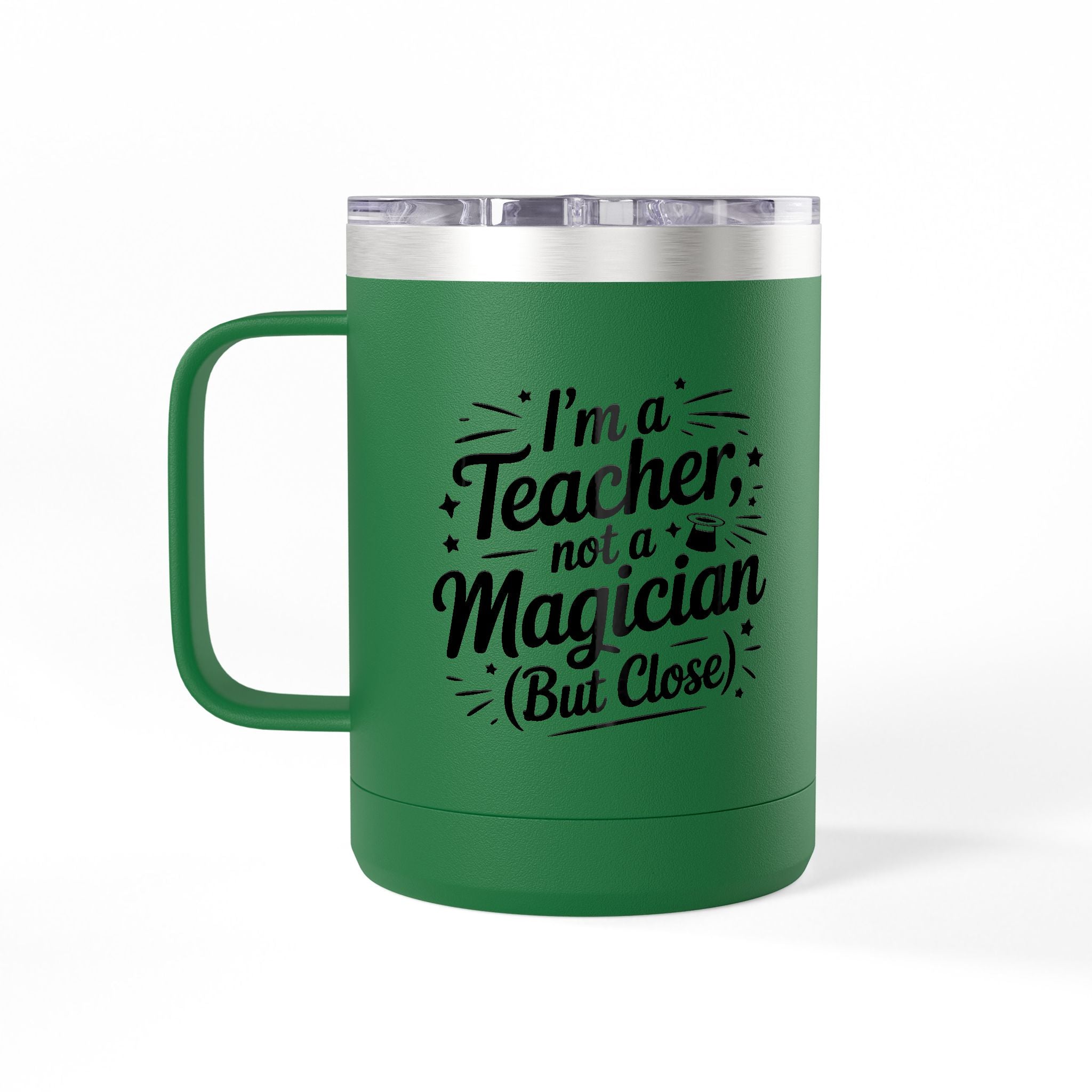 I'm a Teacher not a Magician (but close) - 15oz Teacher Coffee Mug