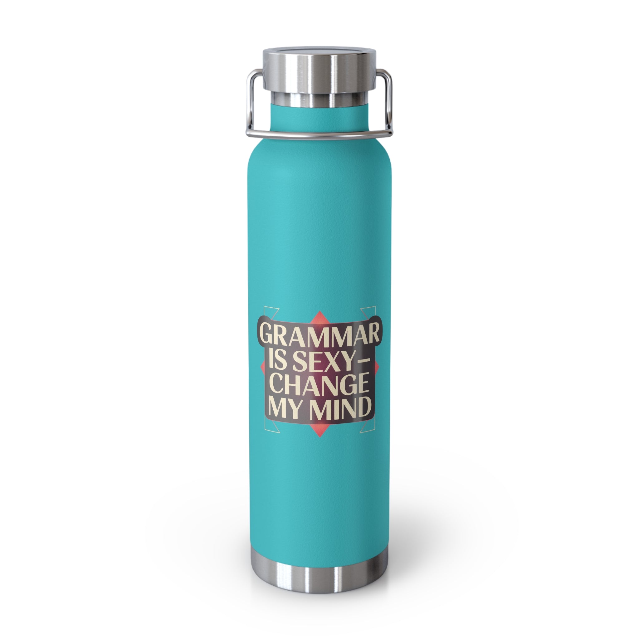 Grammar is Sexy, Change My Mind -22oz Copper Teachers Tumbler