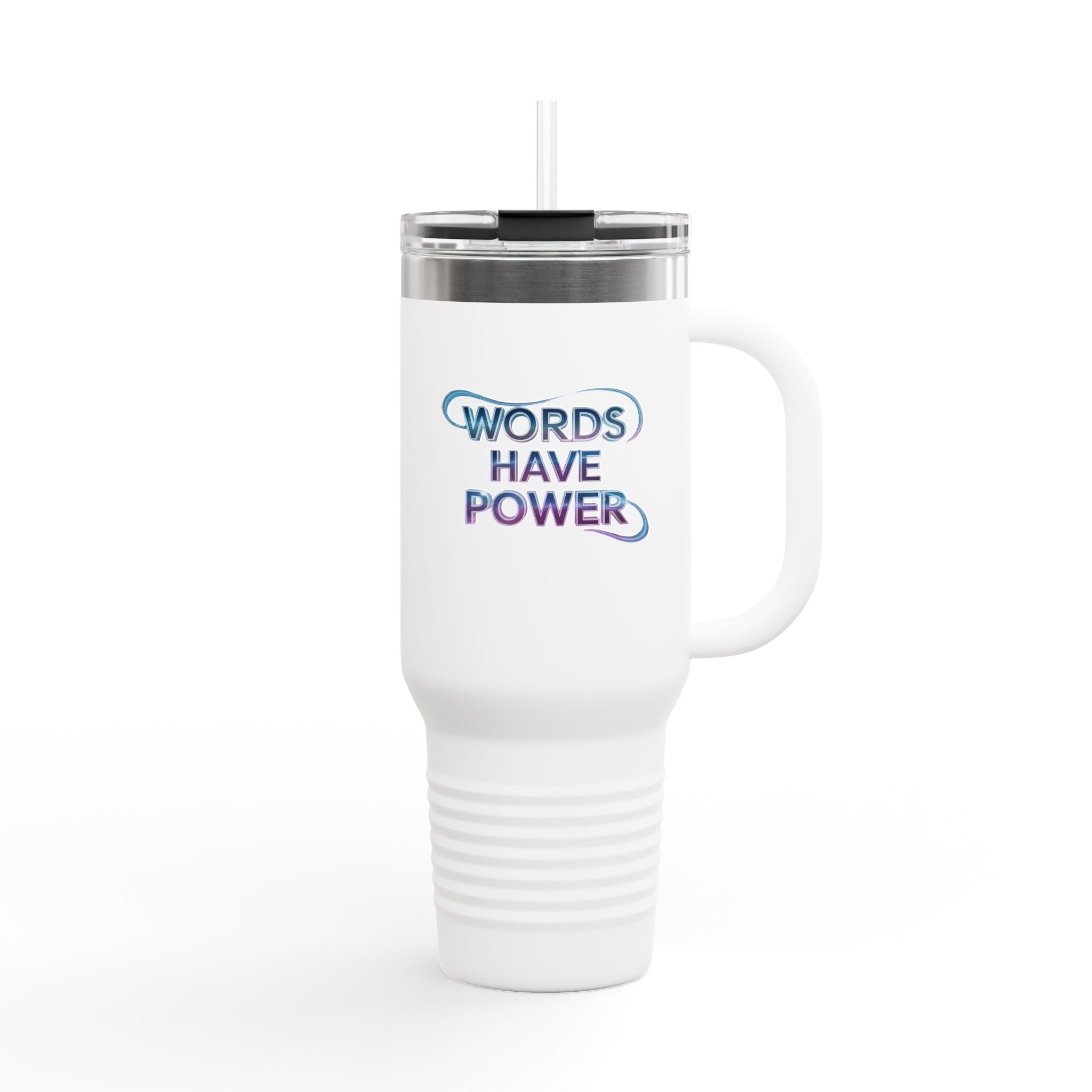 Words Have Power - 40oz Tumbler for Educators
