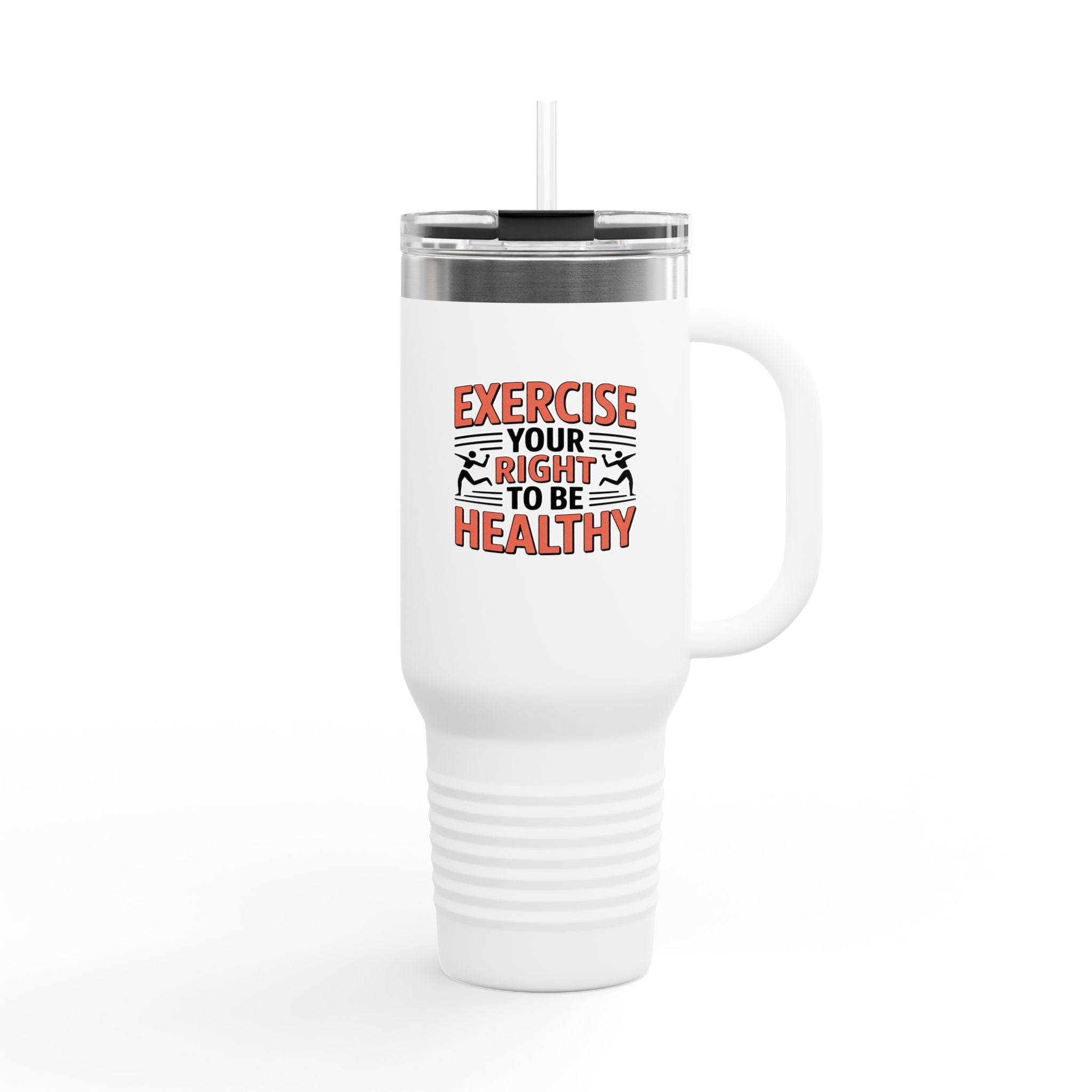 Exercise Your Right to be Healthy - 40oz Tumbler for Educators