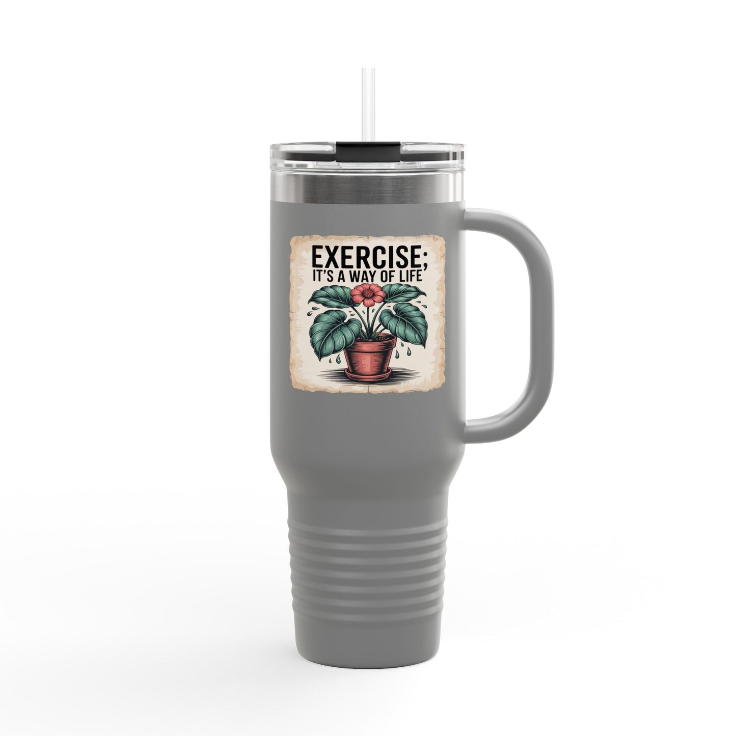 Exercise: It's a Way of Life - 40oz Tumbler for Educators