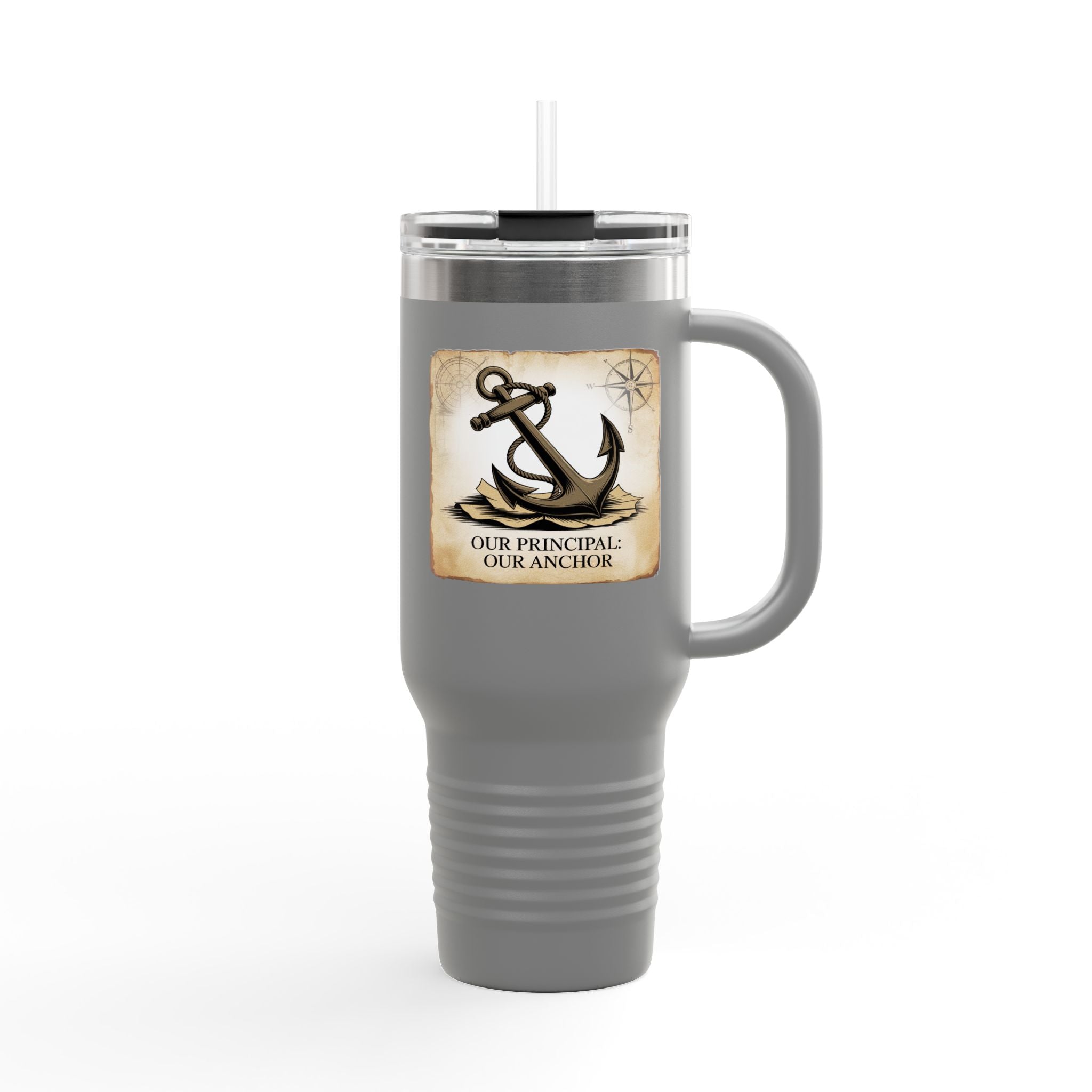 Our Principal: Our Anchor - 40oz Tumbler for Educators