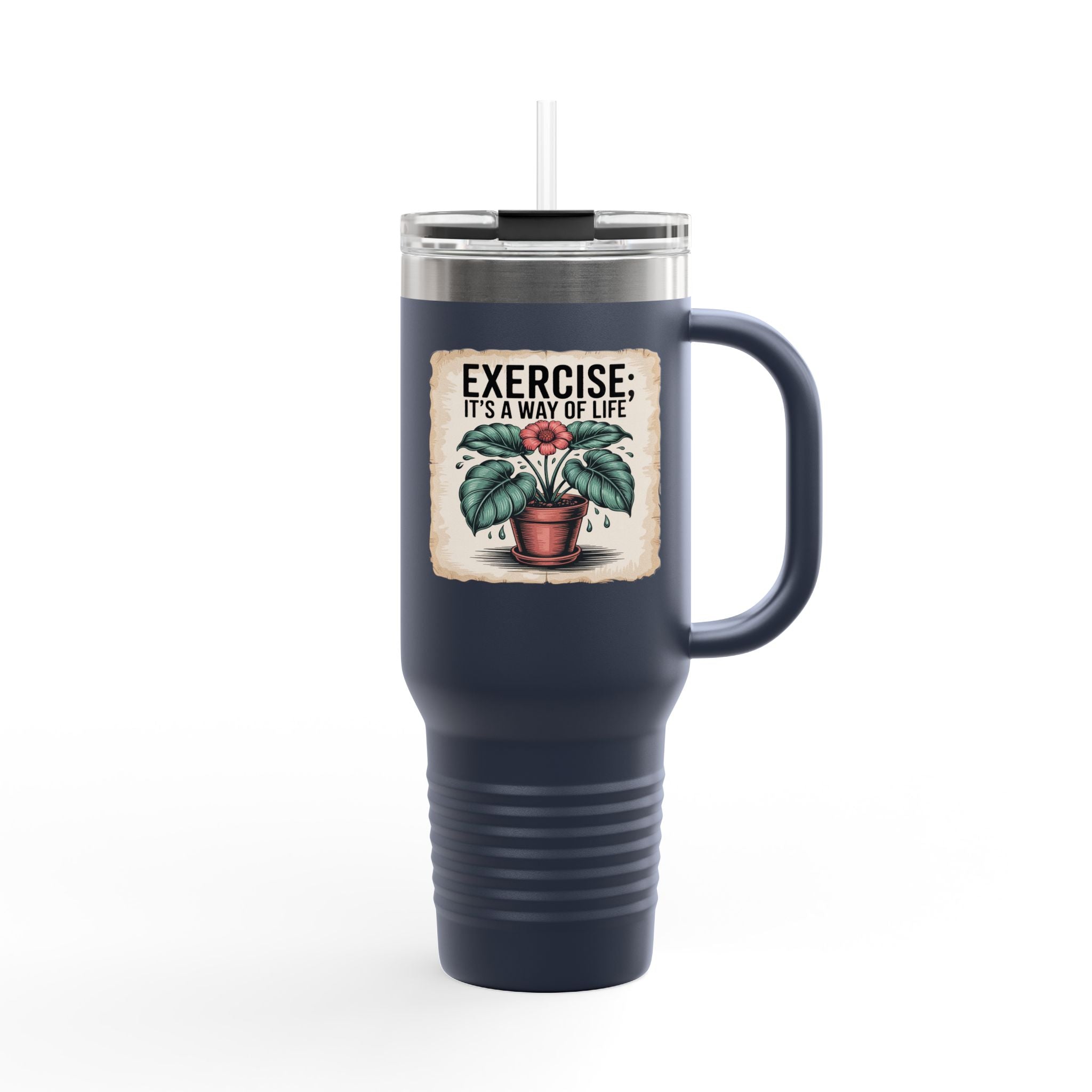 Exercise: It's a Way of Life - 40oz Tumbler for Educators