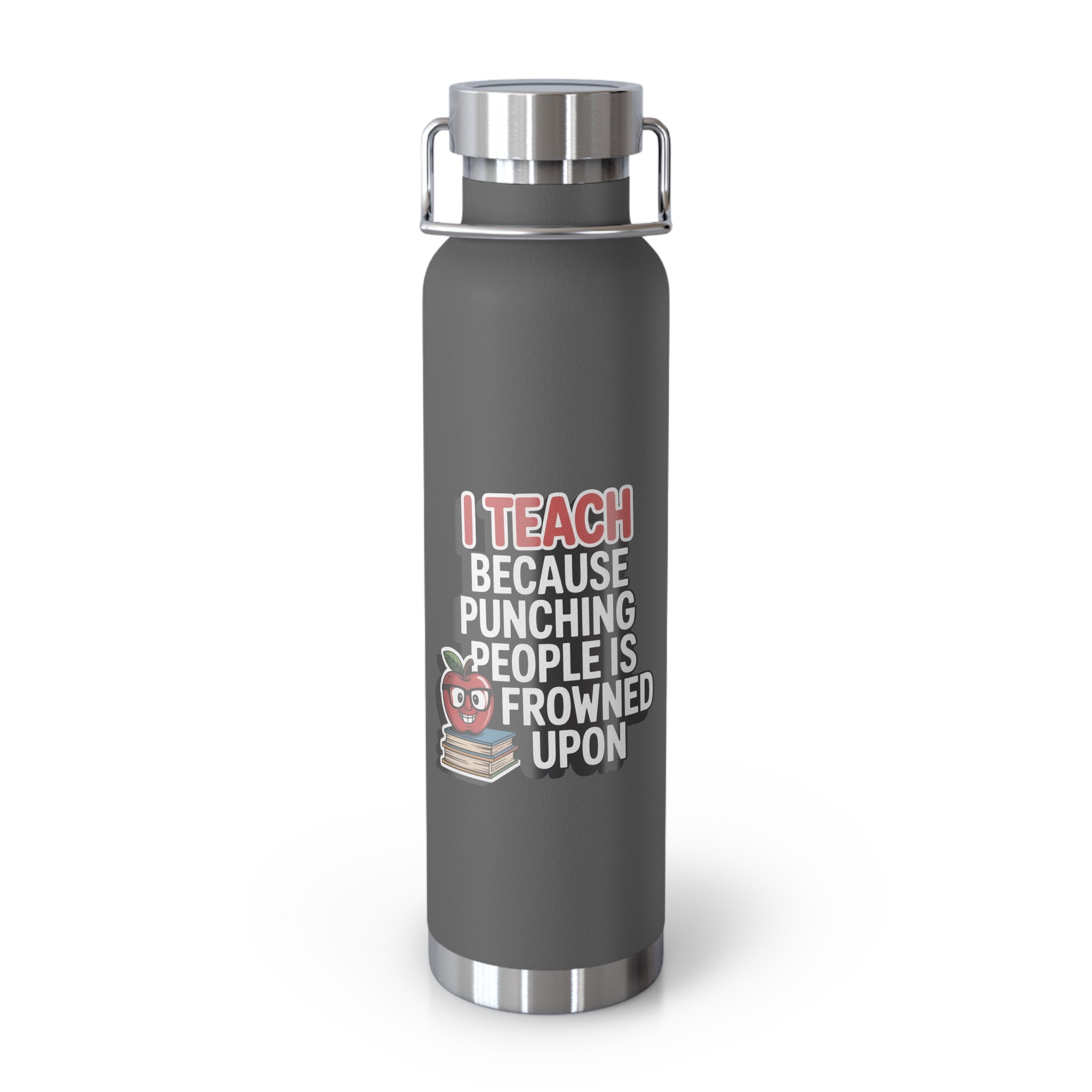 I Teach Because Punching People is Frowned Upon   -22oz Copper Teachers Tumbler