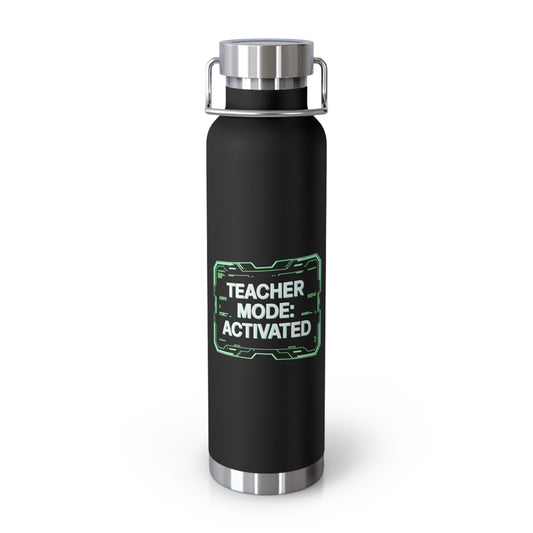 Teacher Mode Activated   -22oz Copper Teachers Tumbler