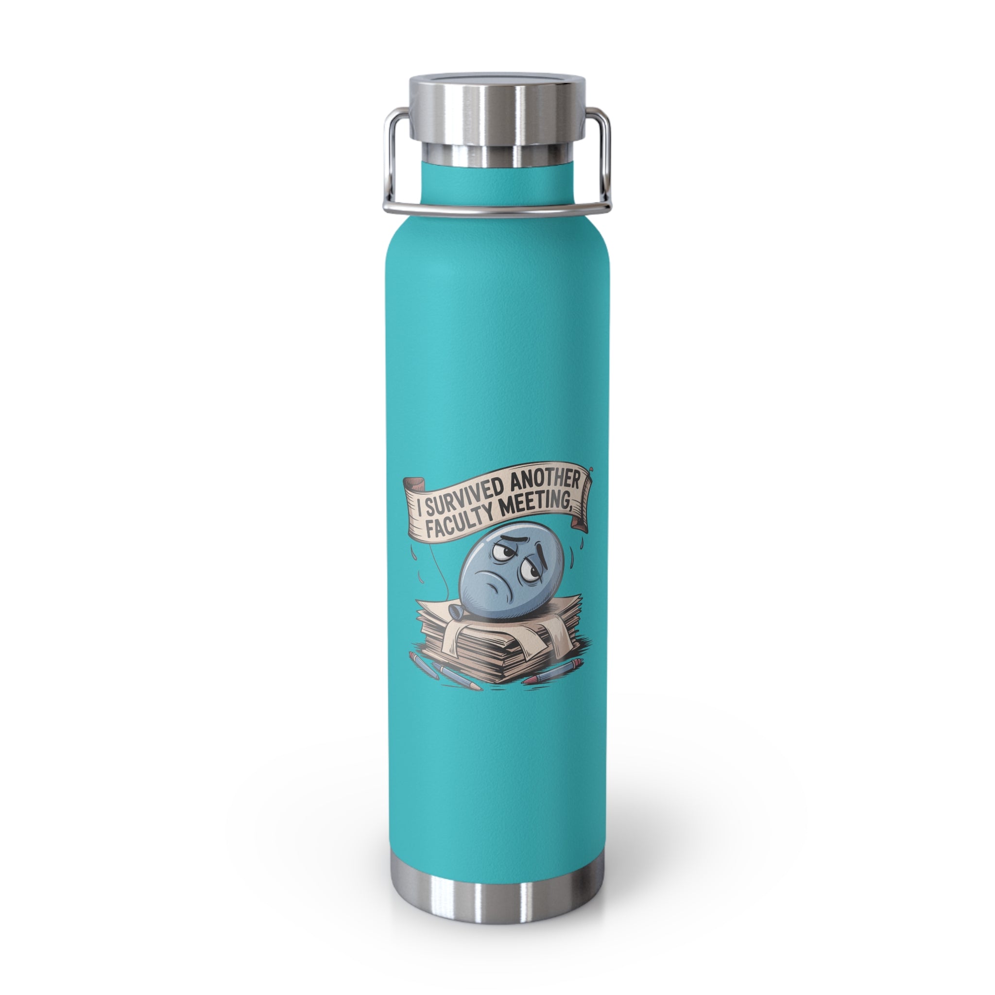 I Survived Another Faculty Meeting   -22oz Copper Teachers Tumbler