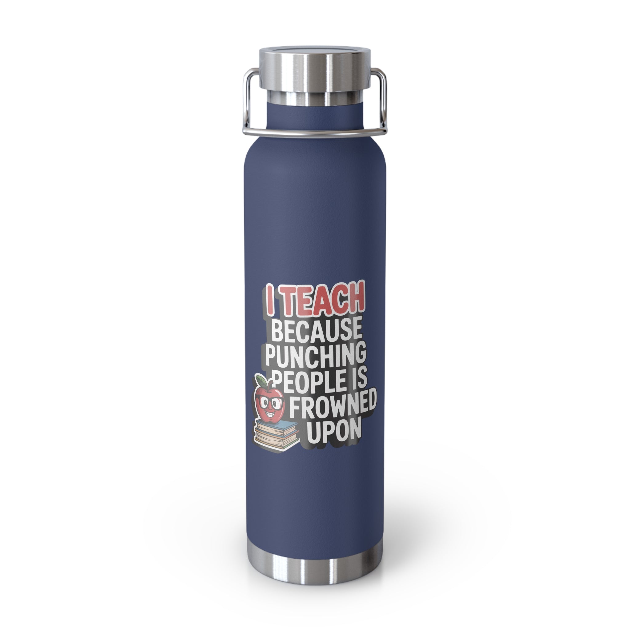 I Teach Because Punching People is Frowned Upon   -22oz Copper Teachers Tumbler