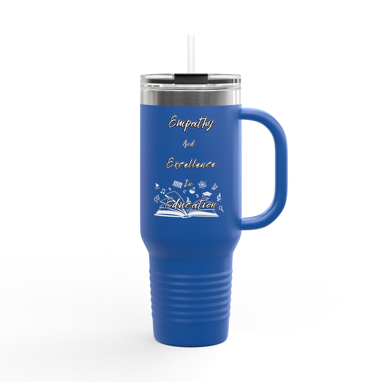 Empathy and Excellence Insulated Travel Mug - 40oz Teaching Companion