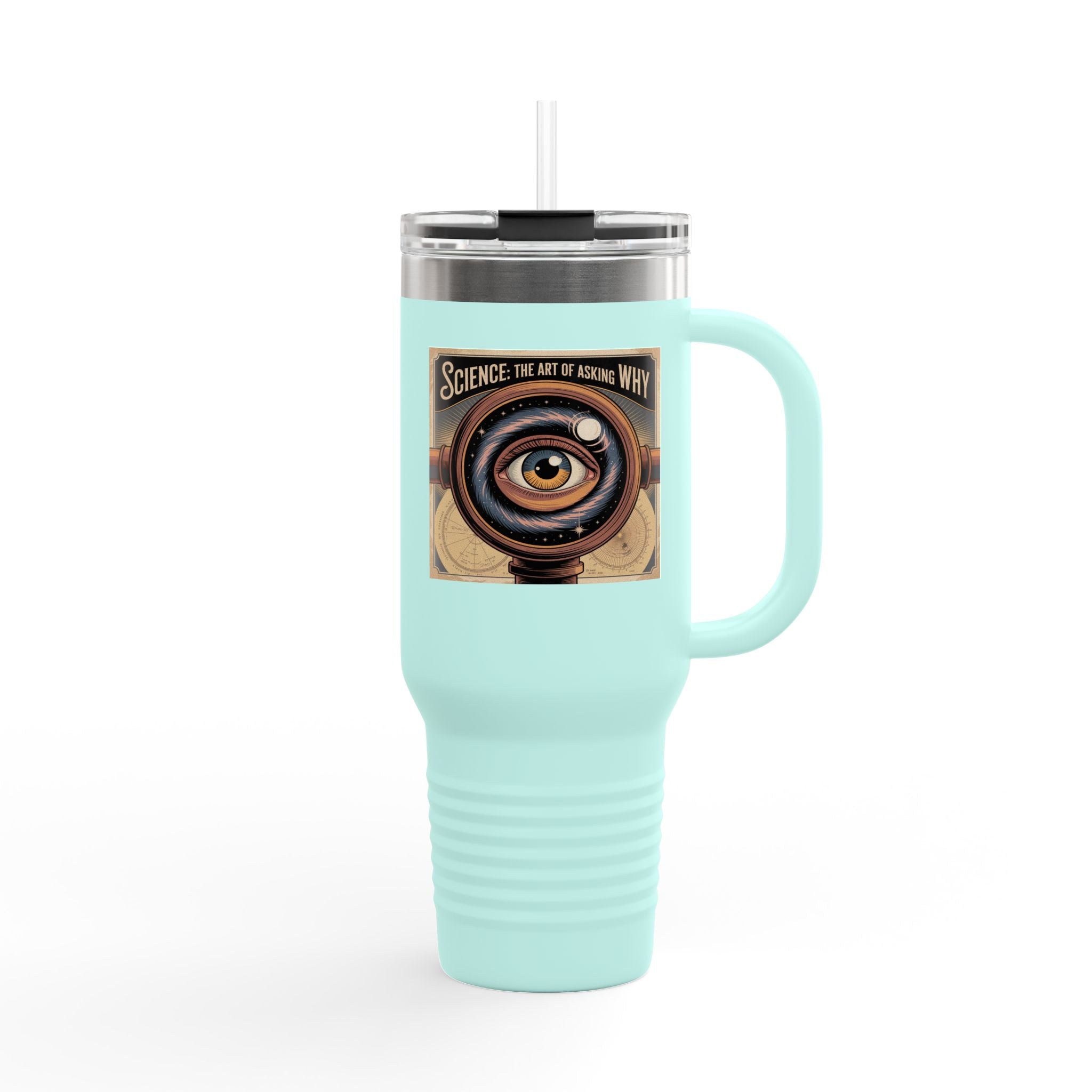 Science: The Art of Asking Why - 40oz Tumbler for Educators